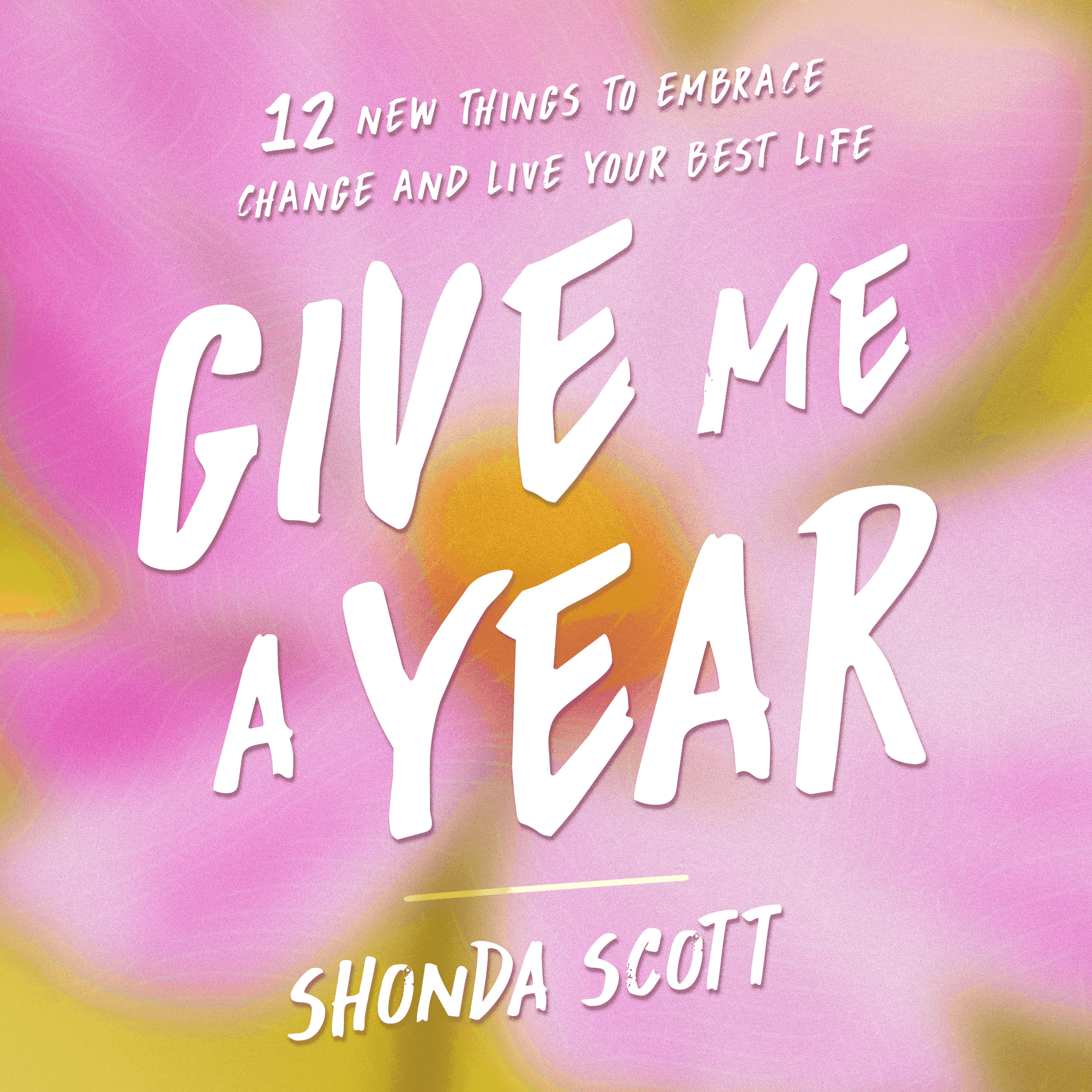 Give Me a Year