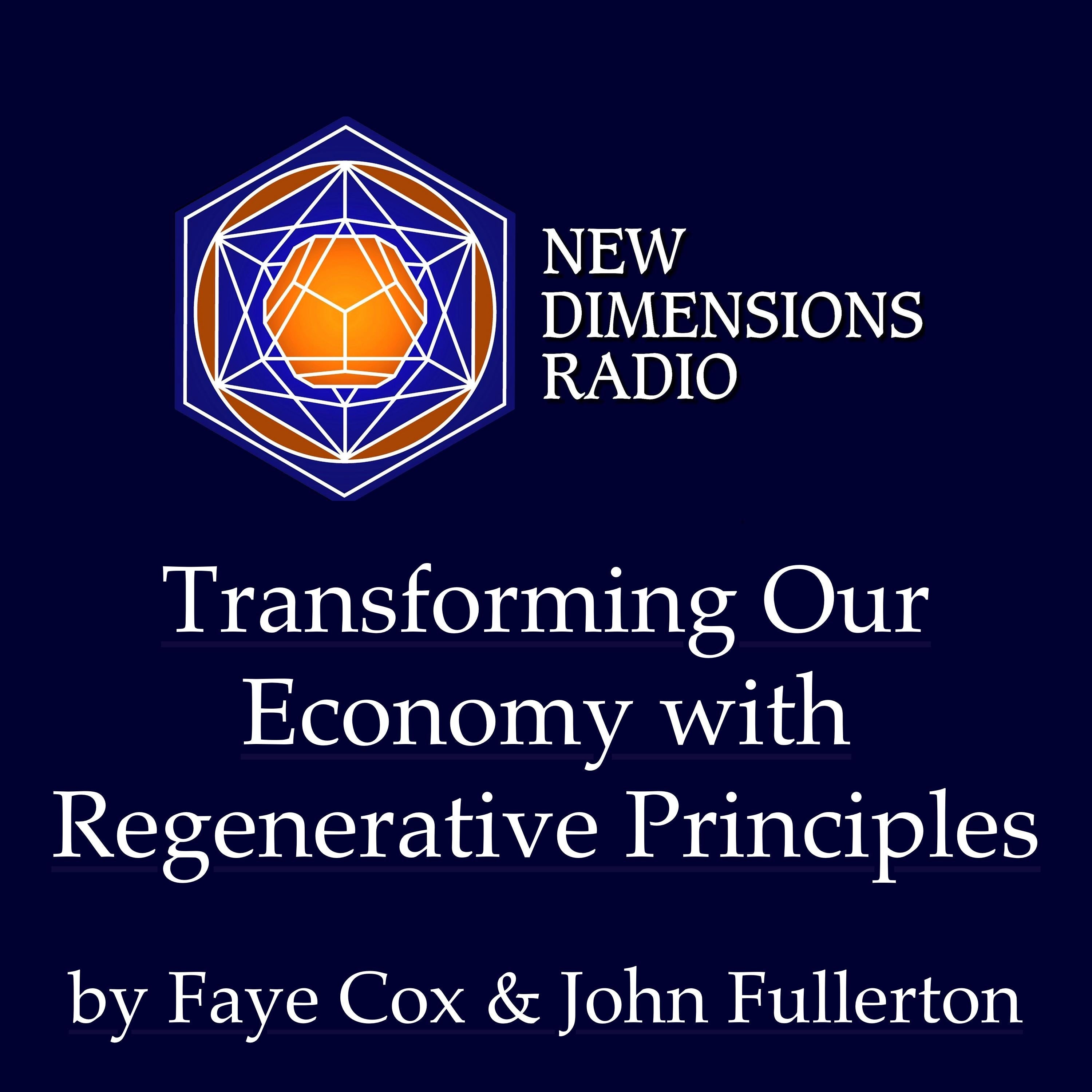 Transforming Our Economy With Regenerative Principles