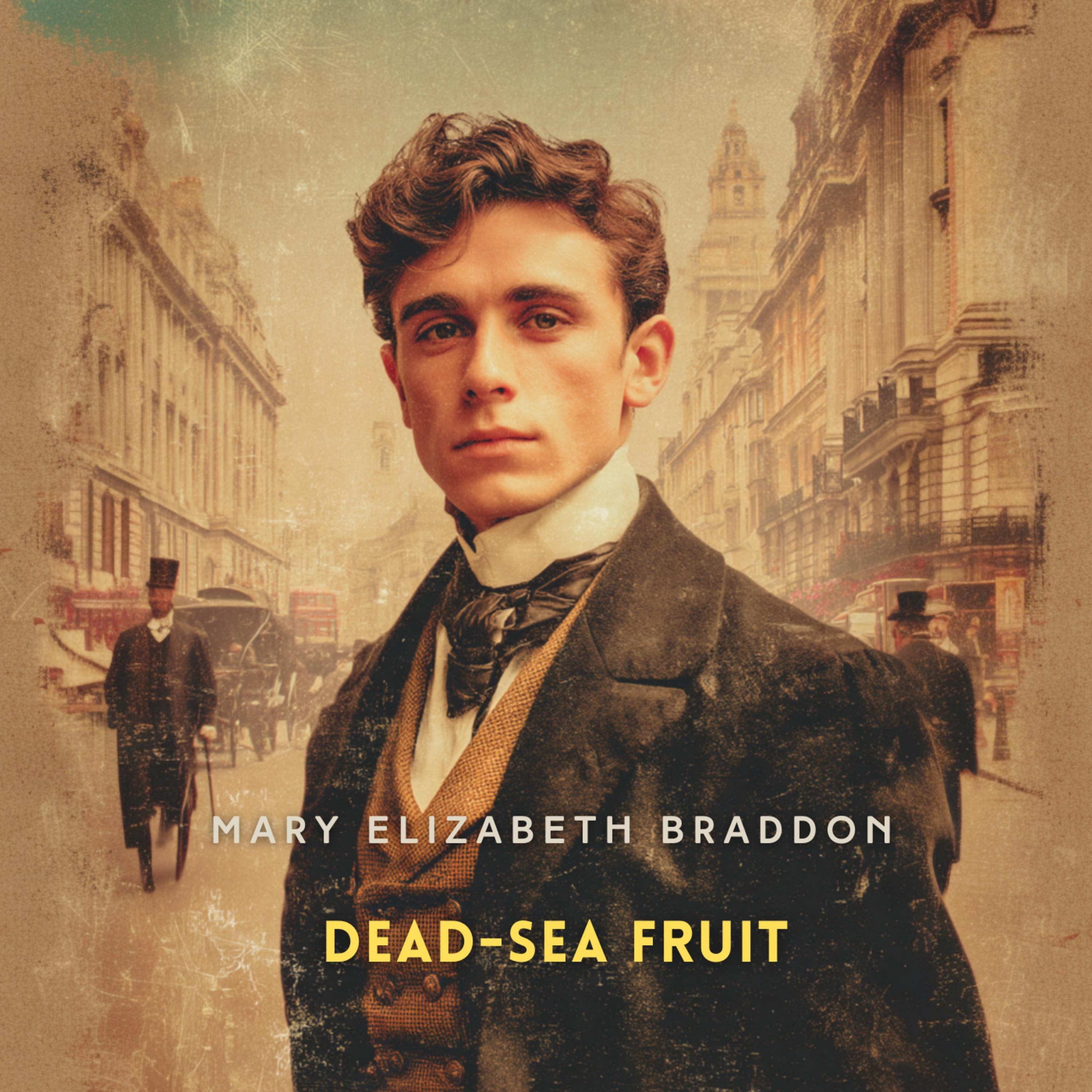 Dead-Sea Fruit Volume 2
