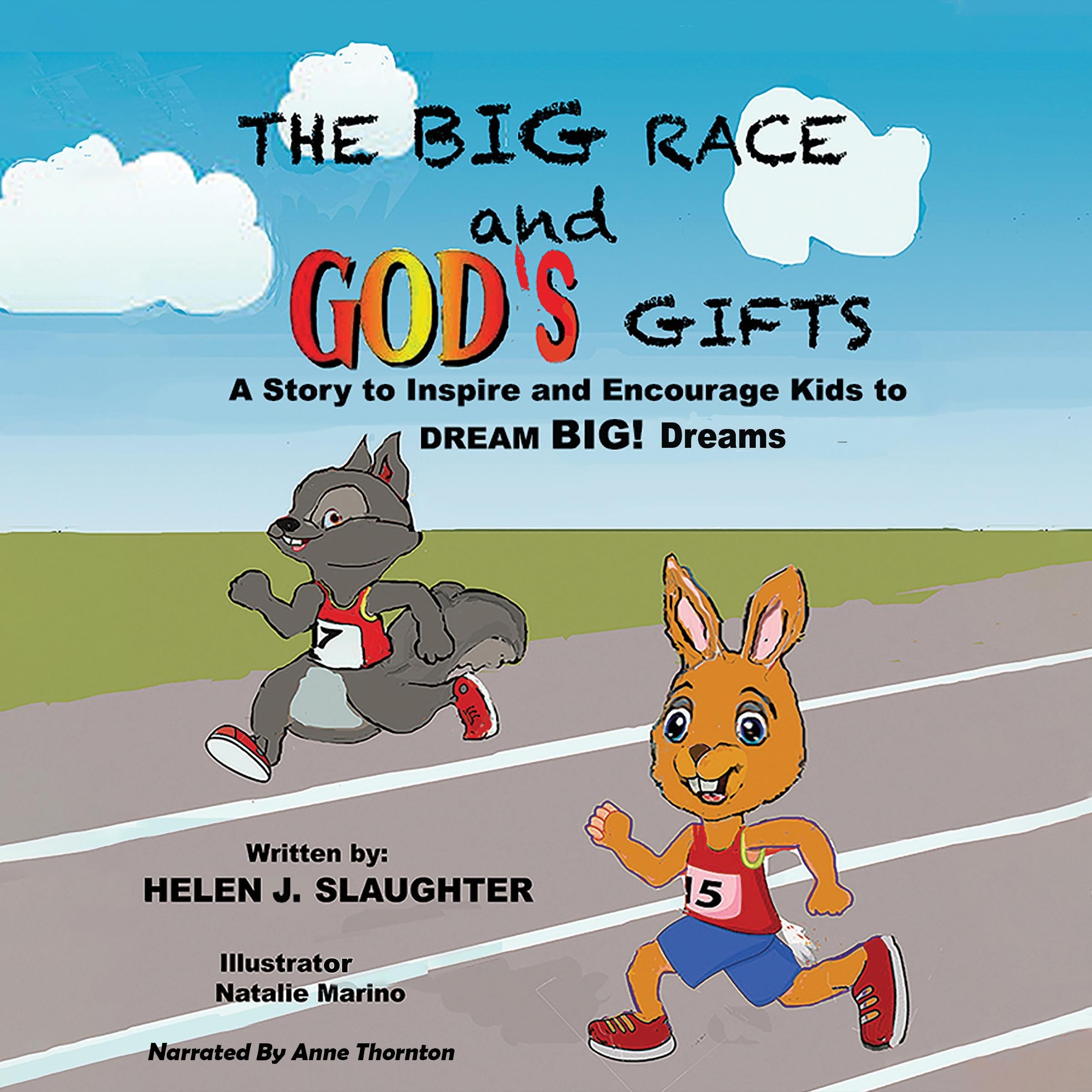 The Big Race and God's Gifts