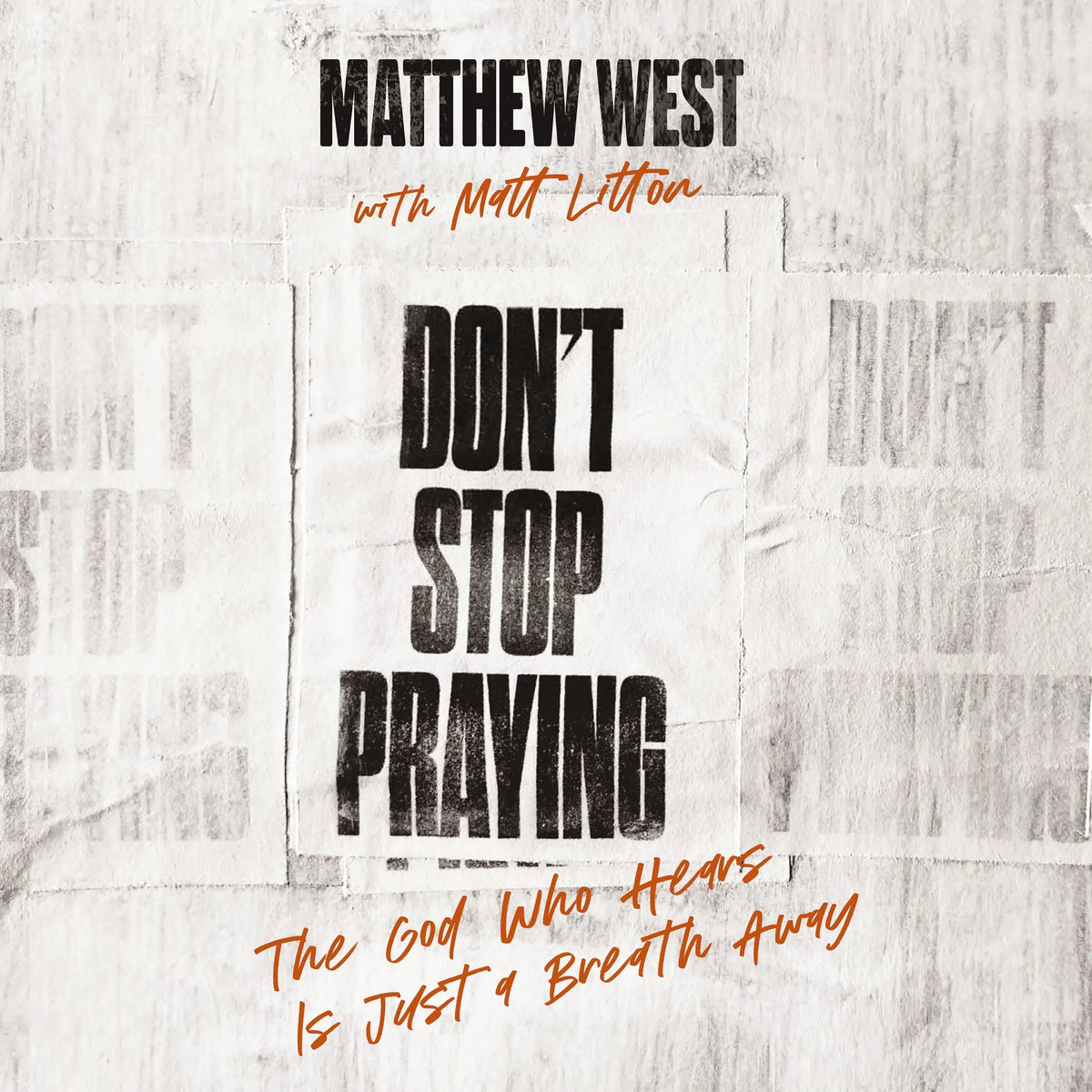 Don't Stop Praying