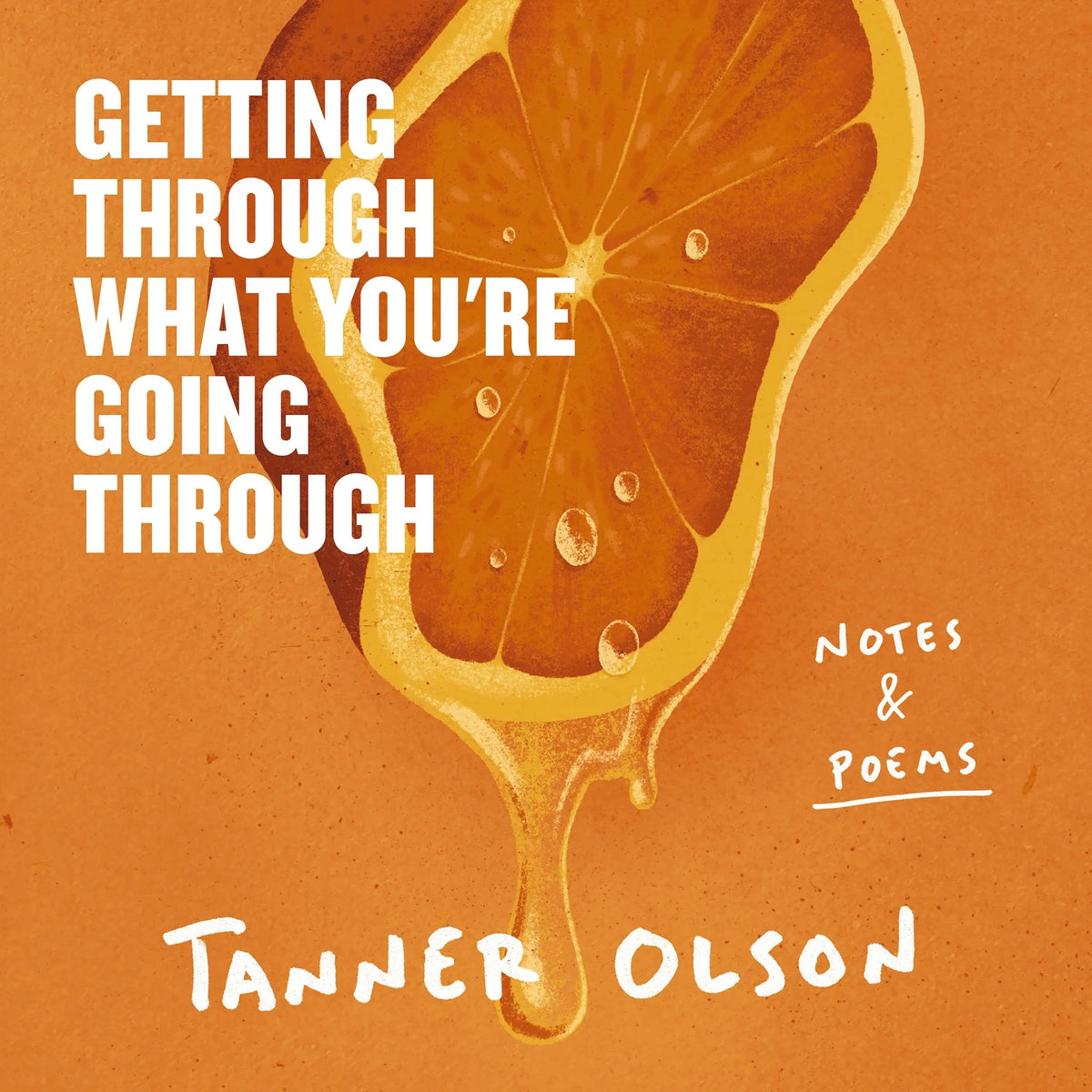 Getting Through What You're Going Through