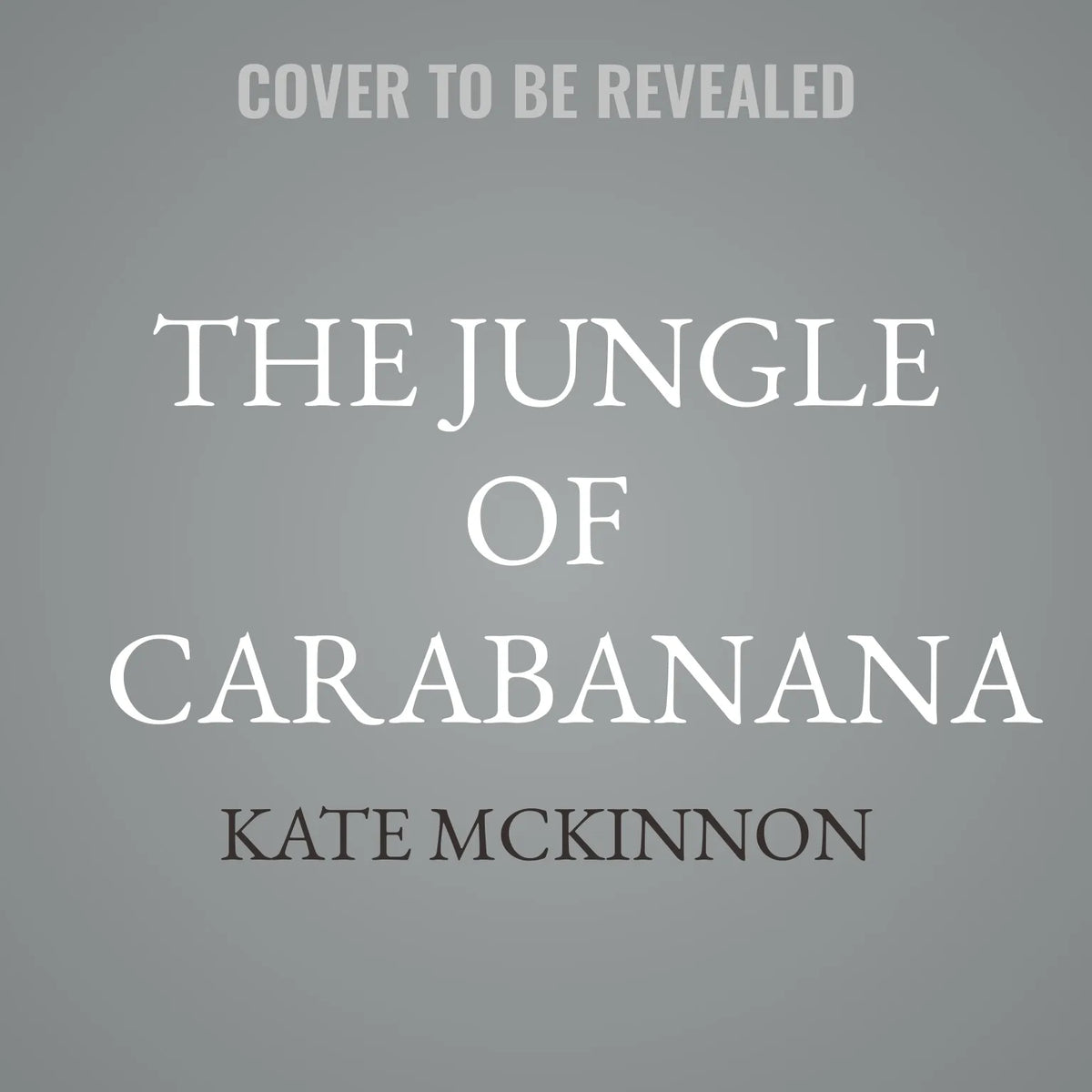 The Jungle of Carabanana