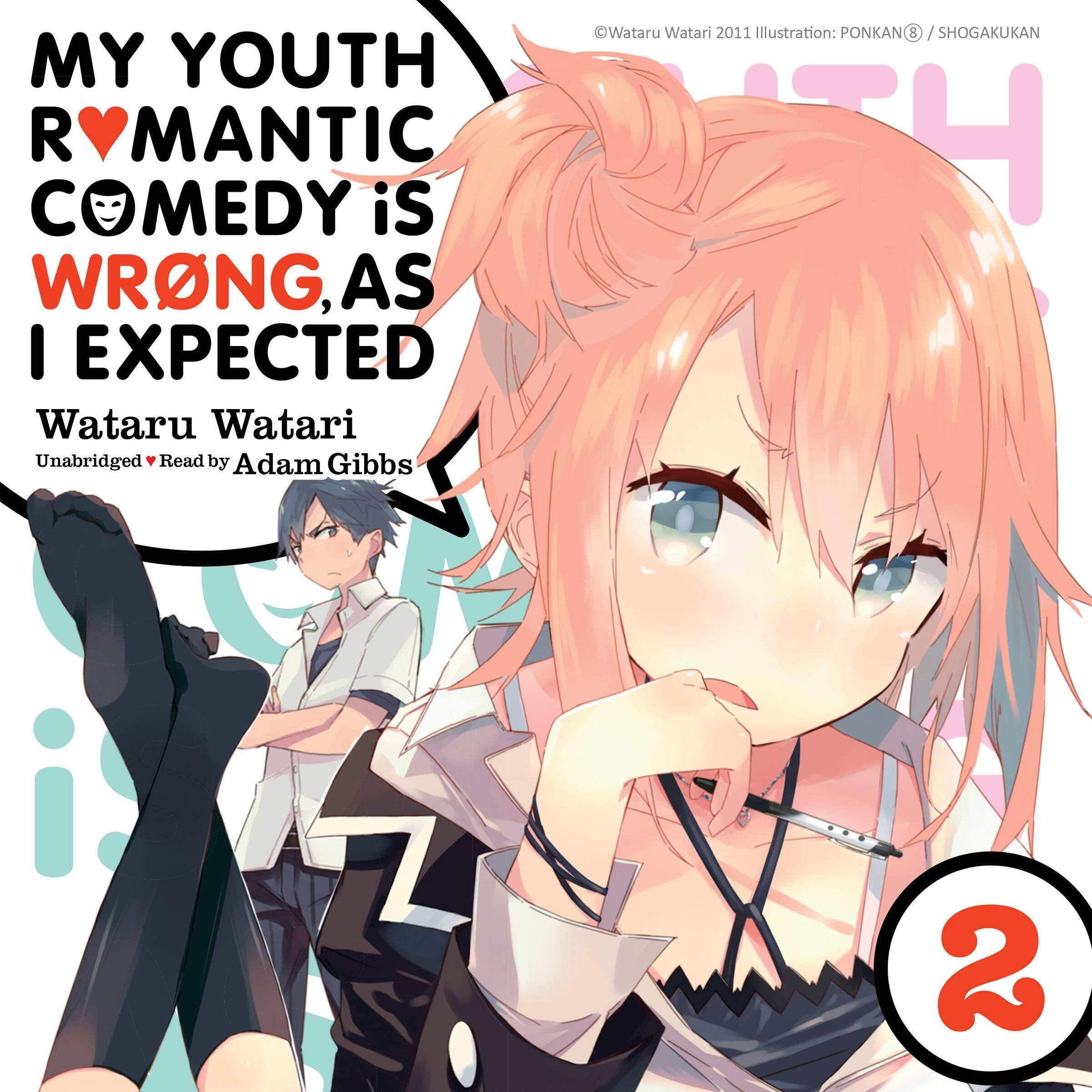 My Youth Romantic Comedy Is Wrong, As I Expected, Vol. 2
