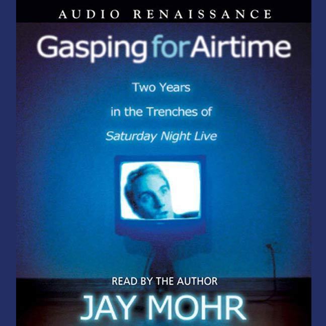 Gasping for Airtime