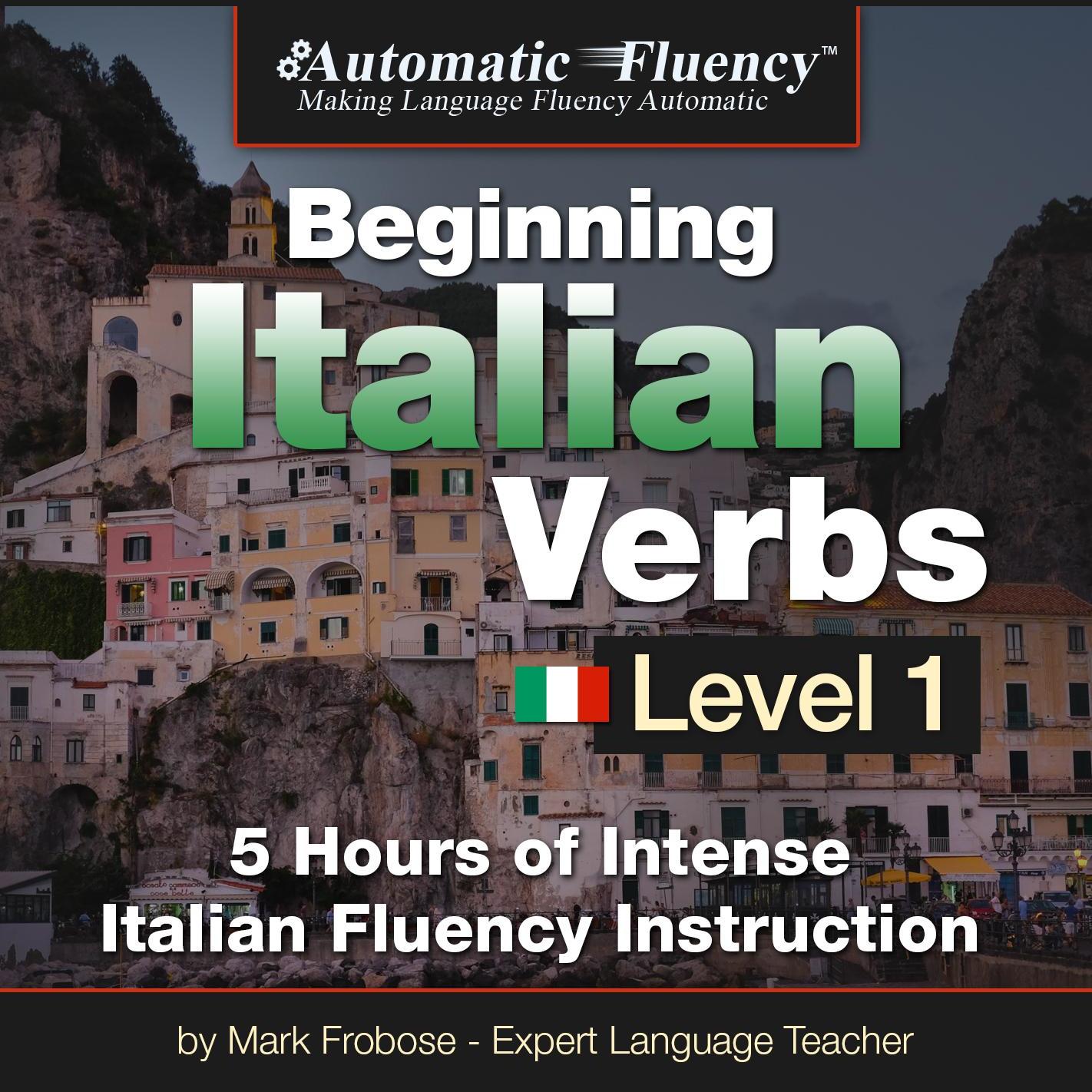Automatic Fluency® Beginning Italian Verbs Level I