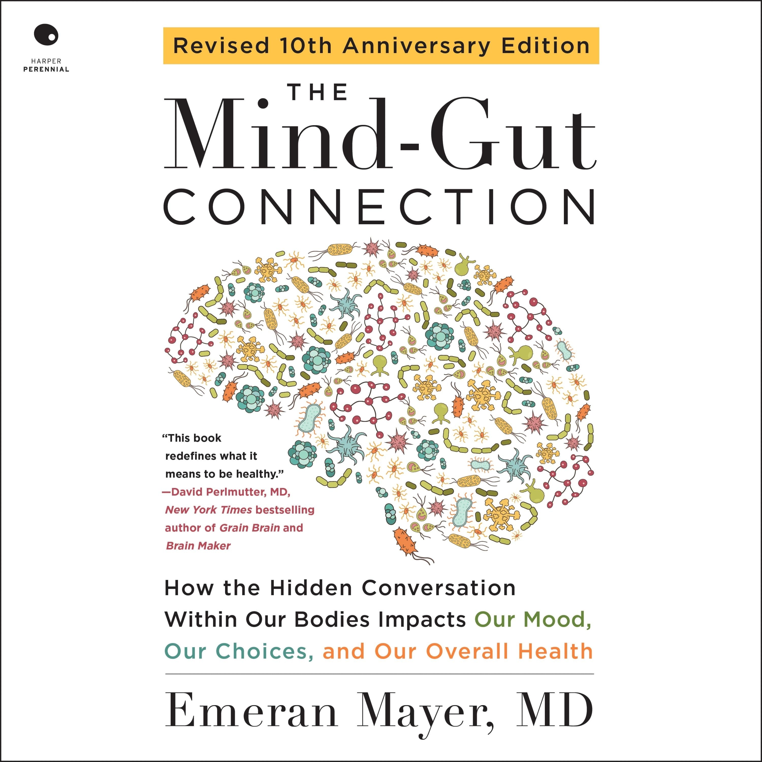 The Mind-Gut Connection (10th Anniversary Edition)