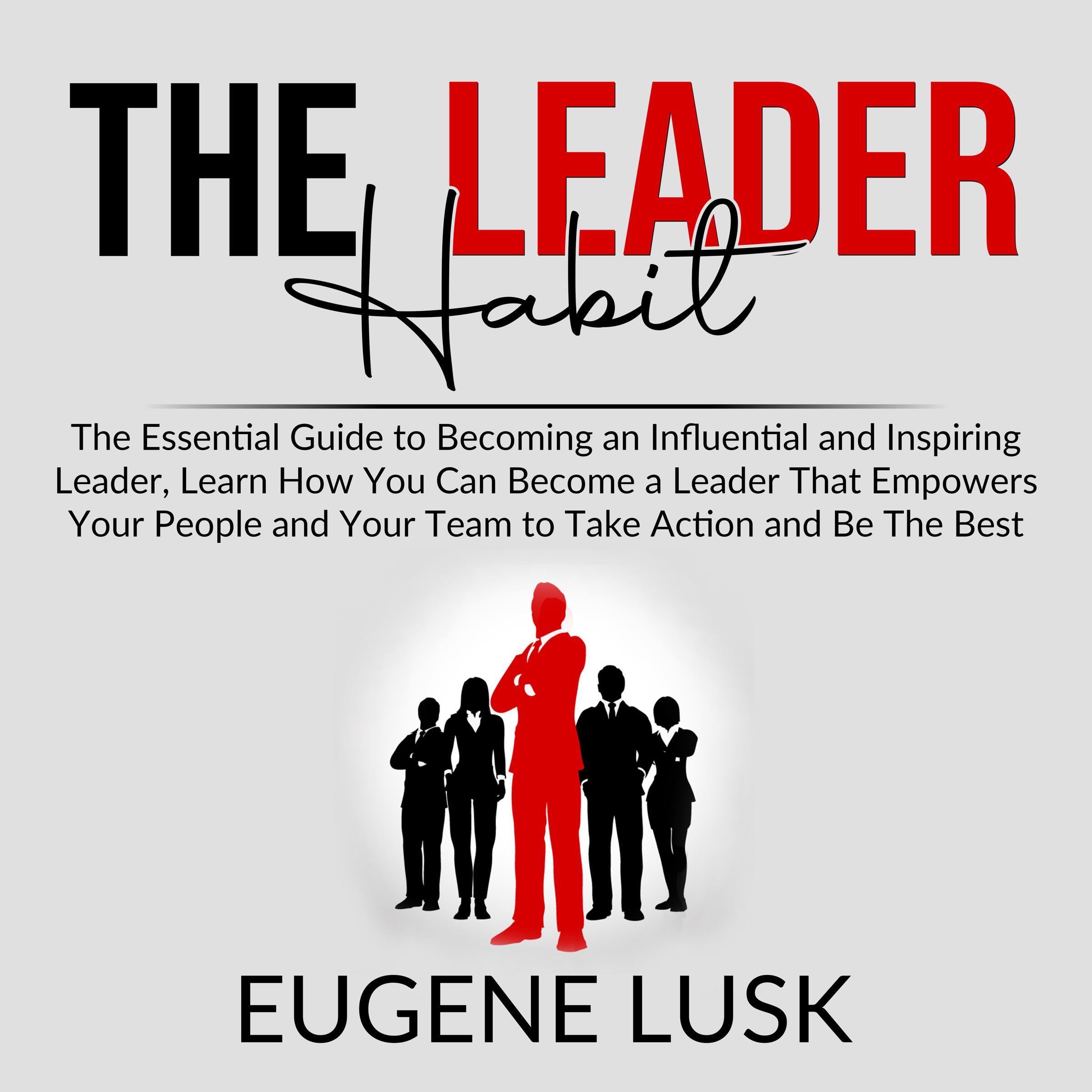 The Leader Habit: