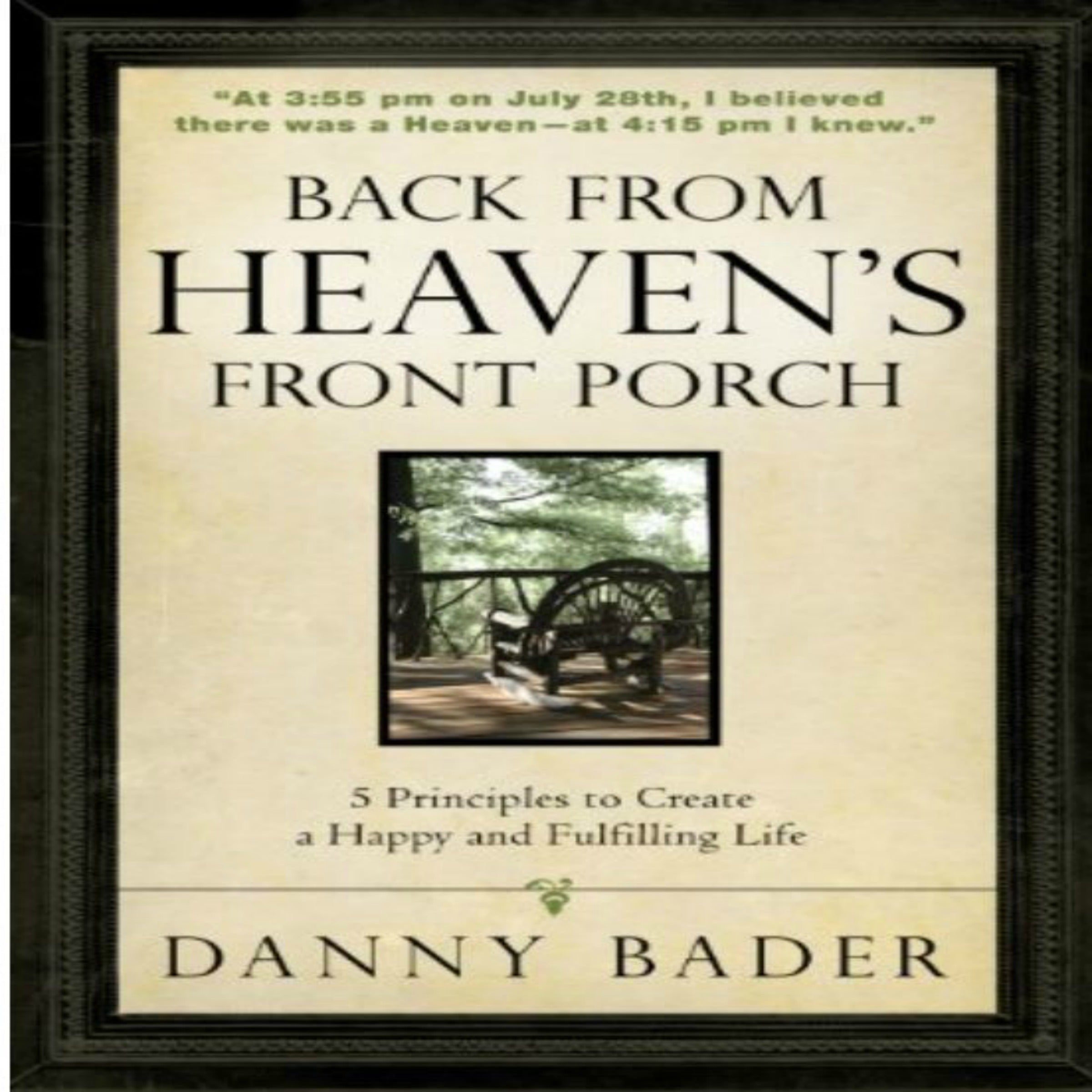 Back From Heaven’s Front Porch