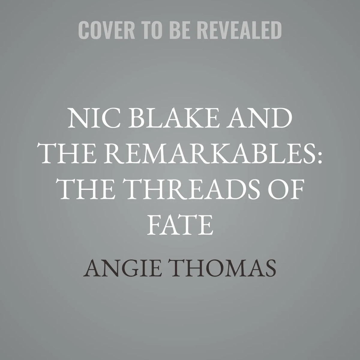 Nic Blake and the Remarkables: The Threads of Fate