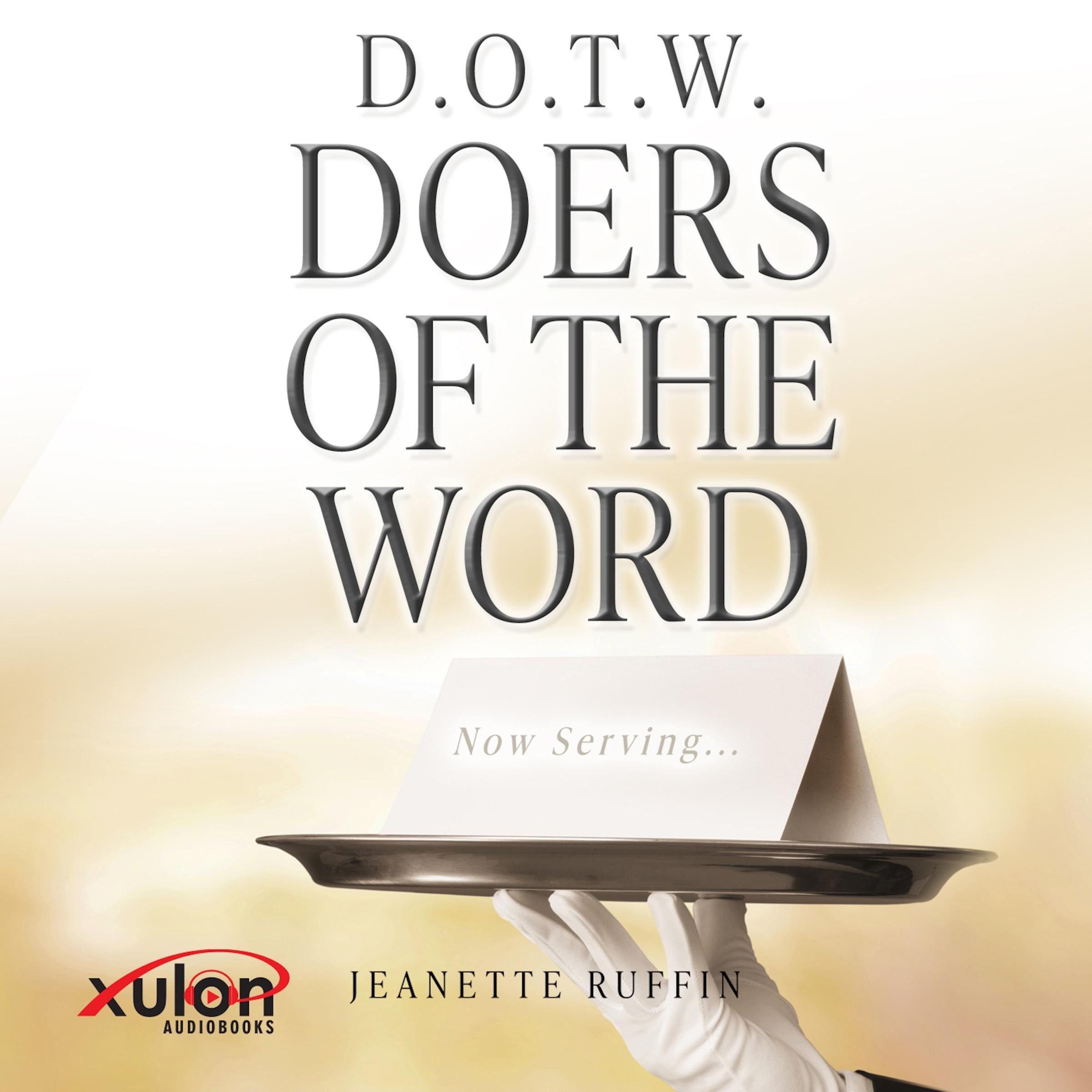 D.O.T.W. DOERS OF THE WORD