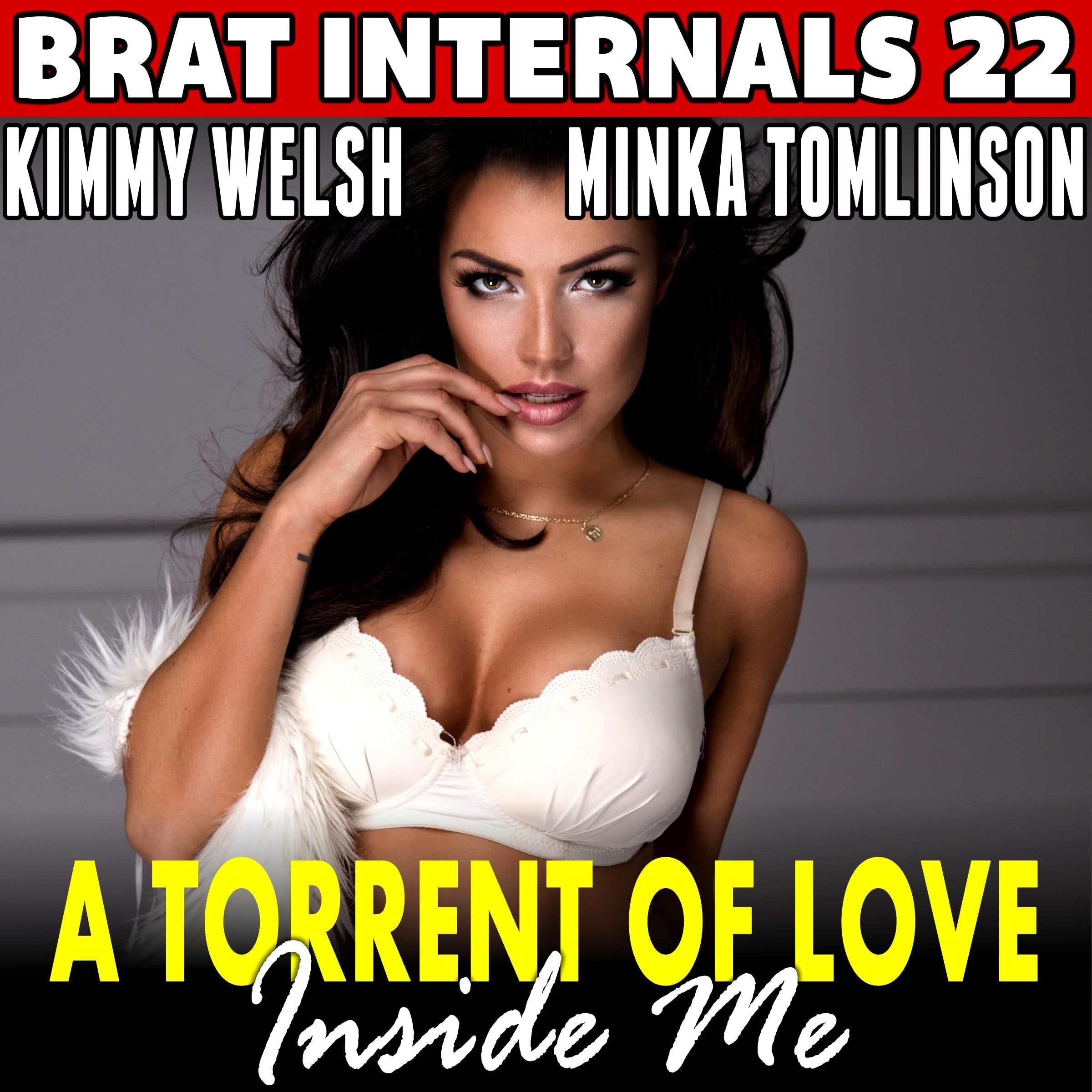 A Torrent Of Love Inside Me : Brat Internals 22