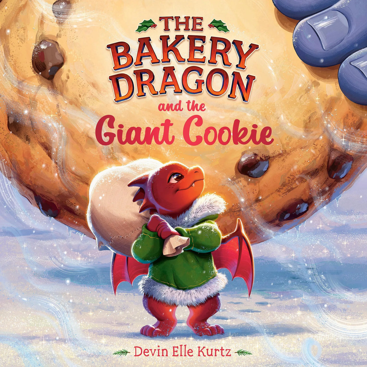 The Bakery Dragon and the Giant Cookie