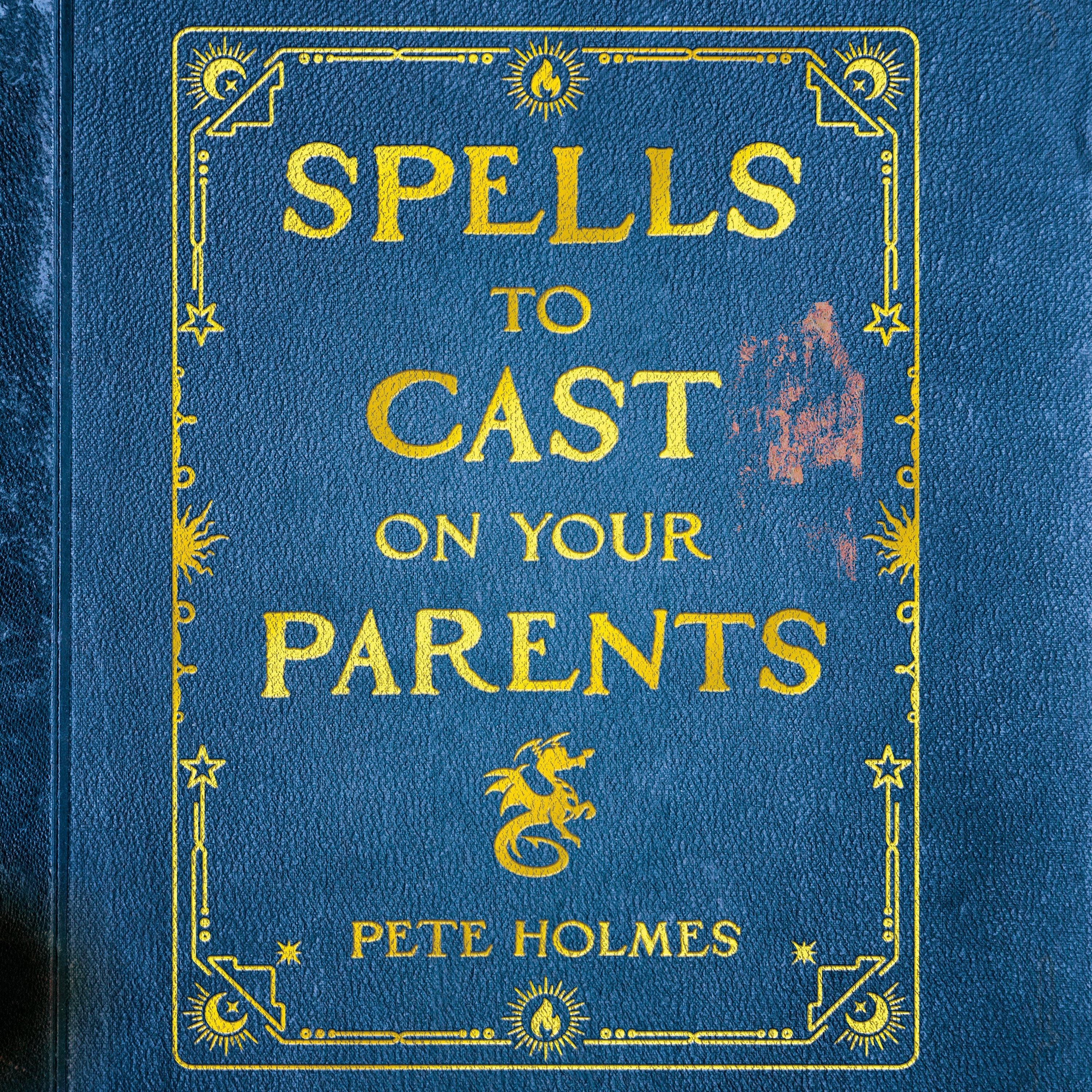 Spells to Cast on Your Parents