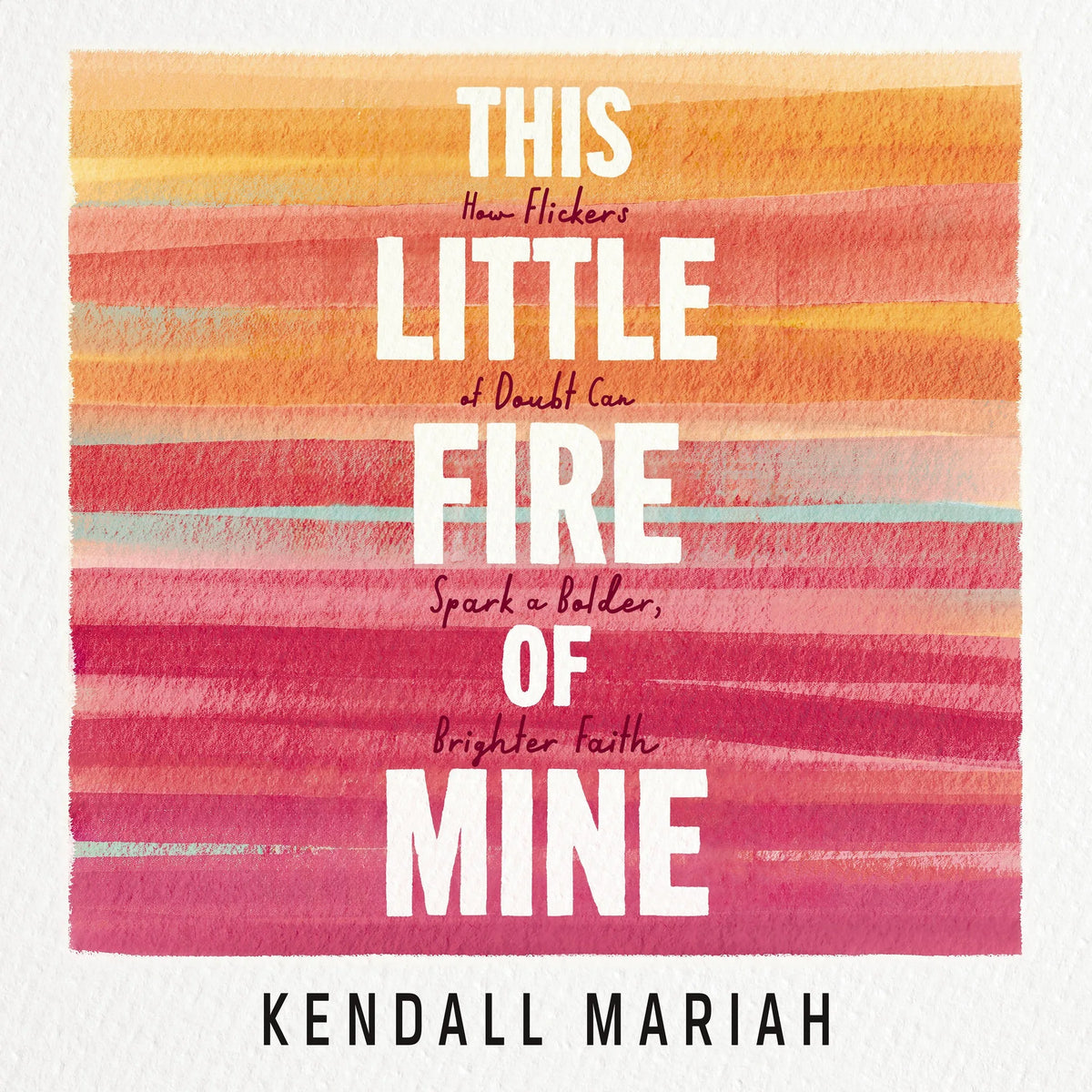 This Little Fire of Mine