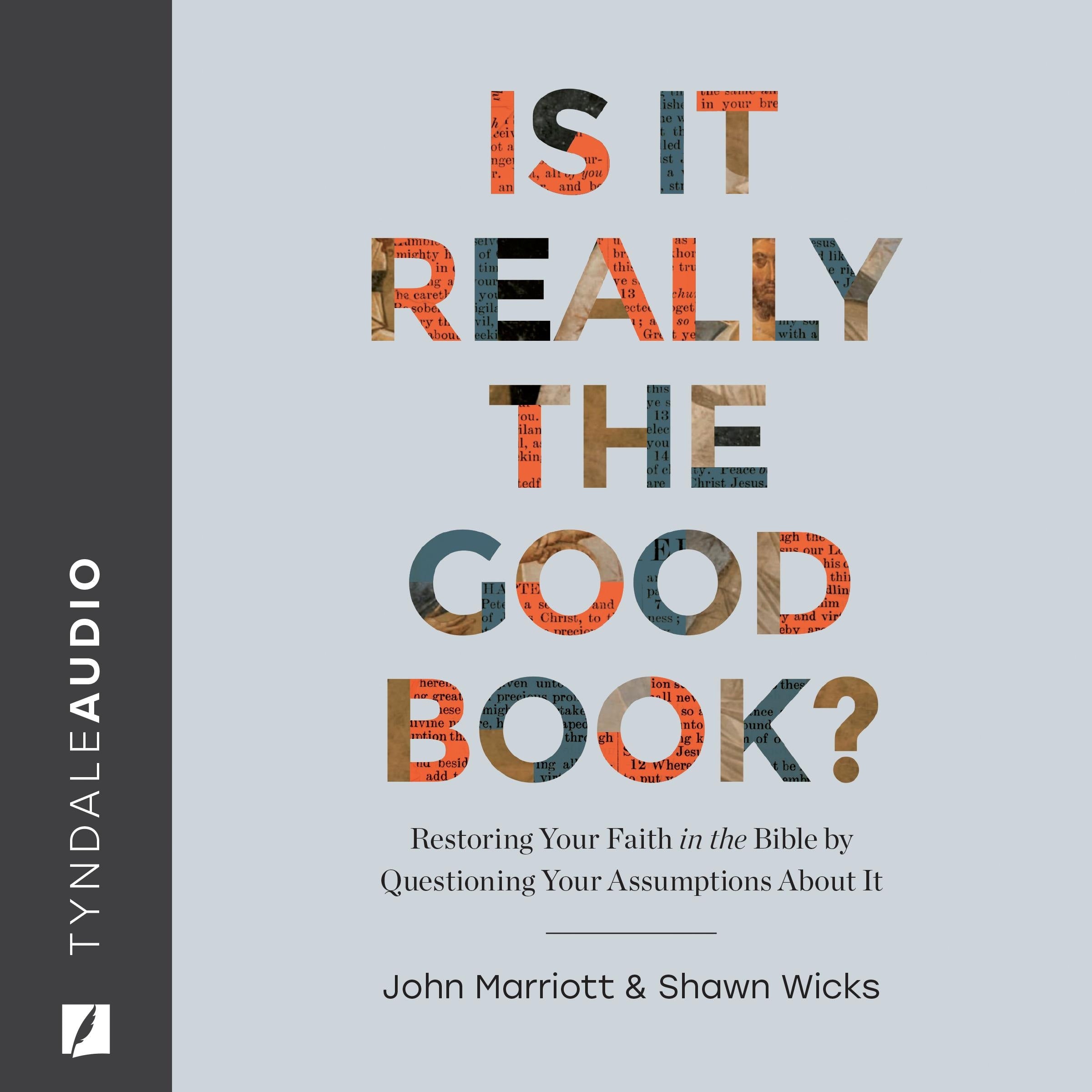 Is It Really the Good Book?