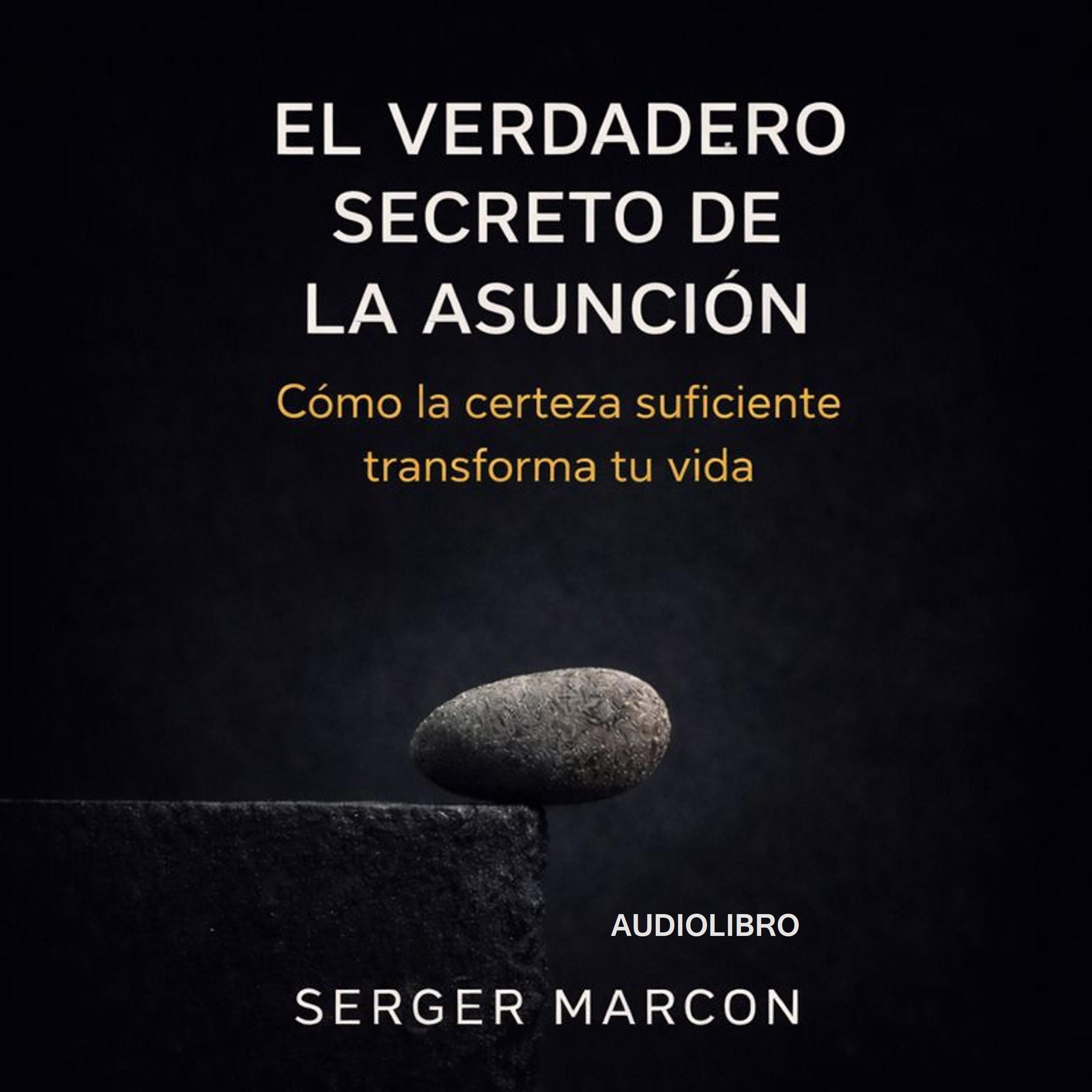 El verdadero secreto de la Asunción. Edición expandida