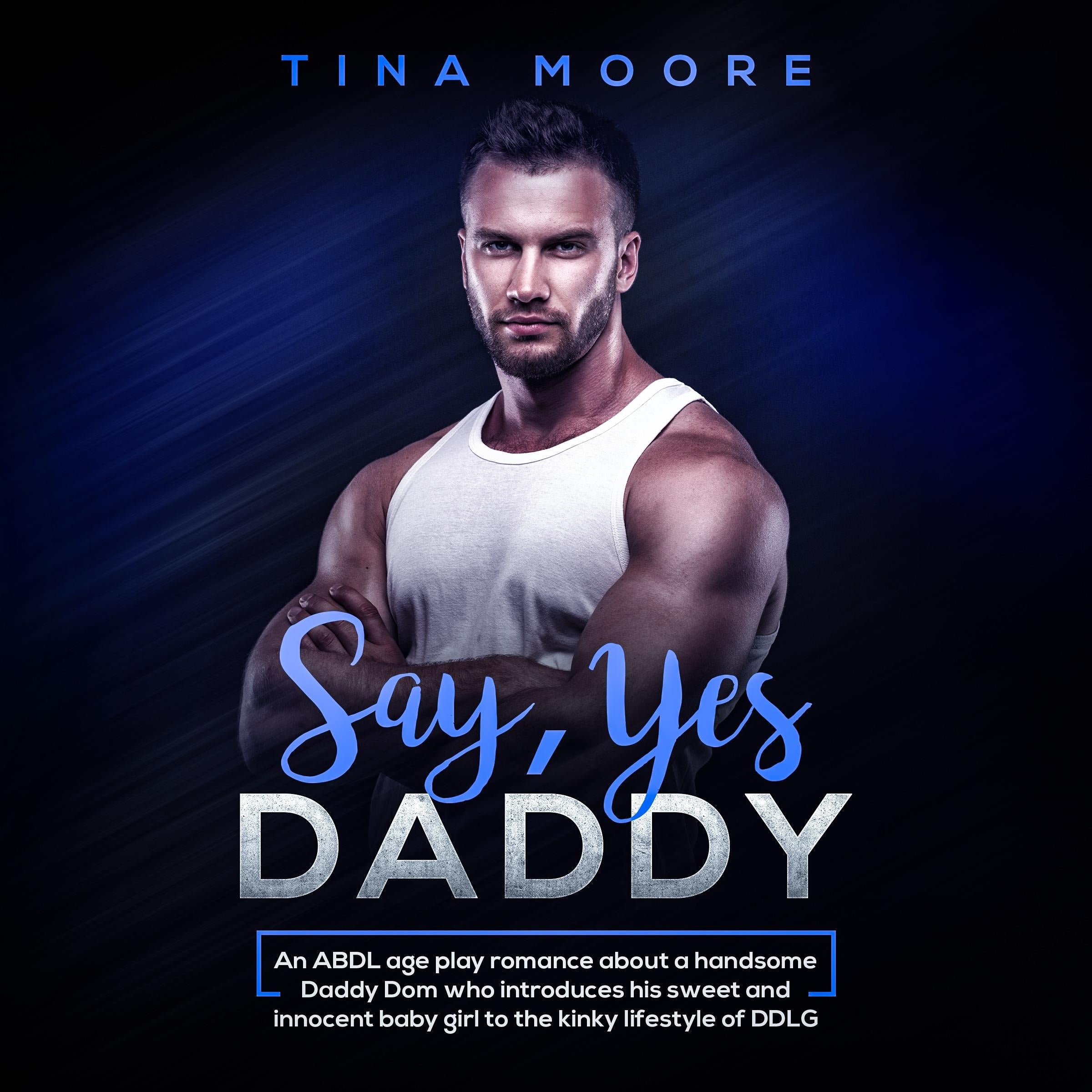 Say, Yes Daddy