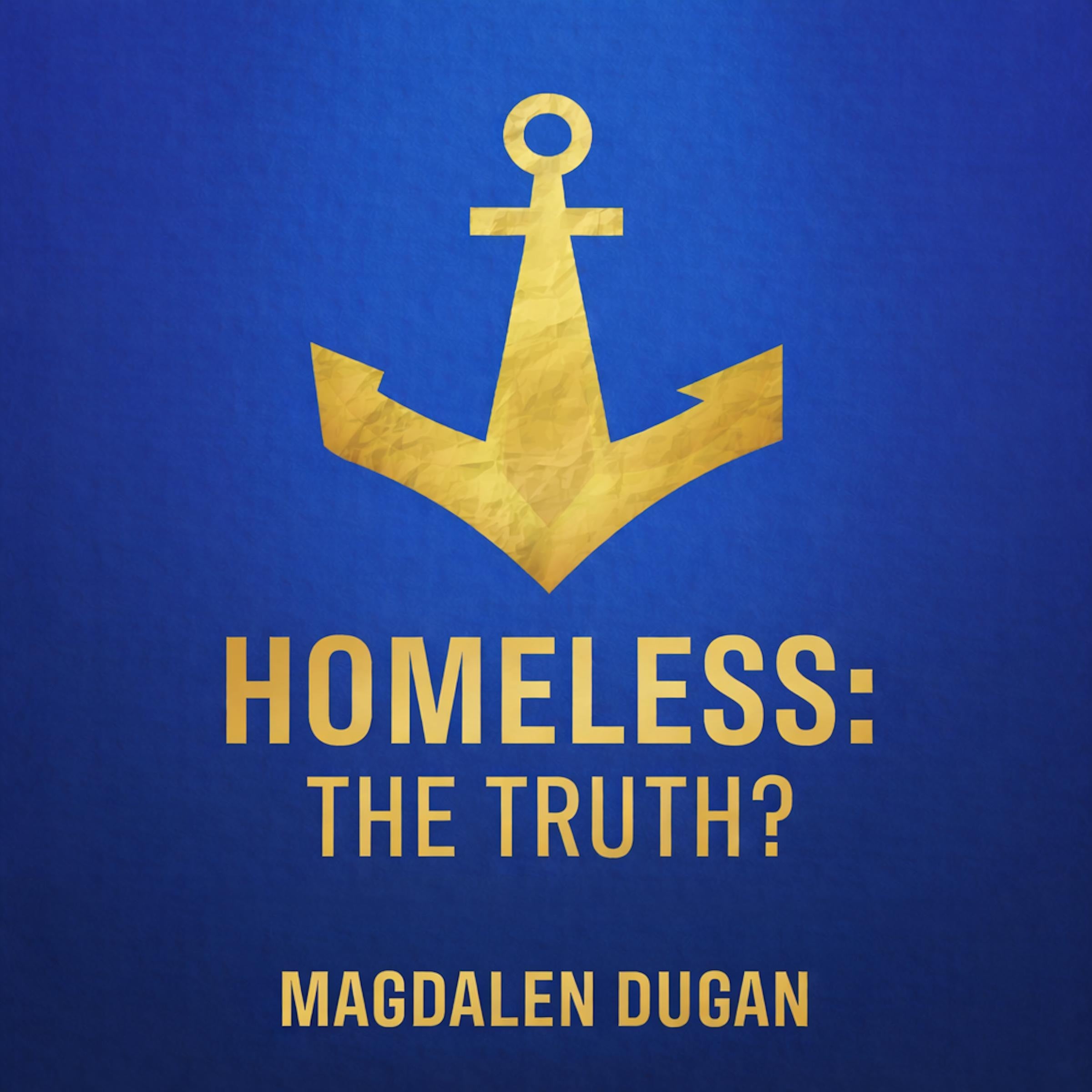Homeless: The Truth?
