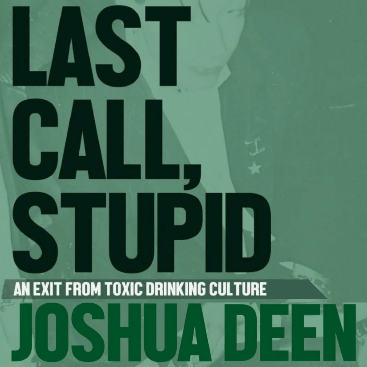 Last Call, Stupid