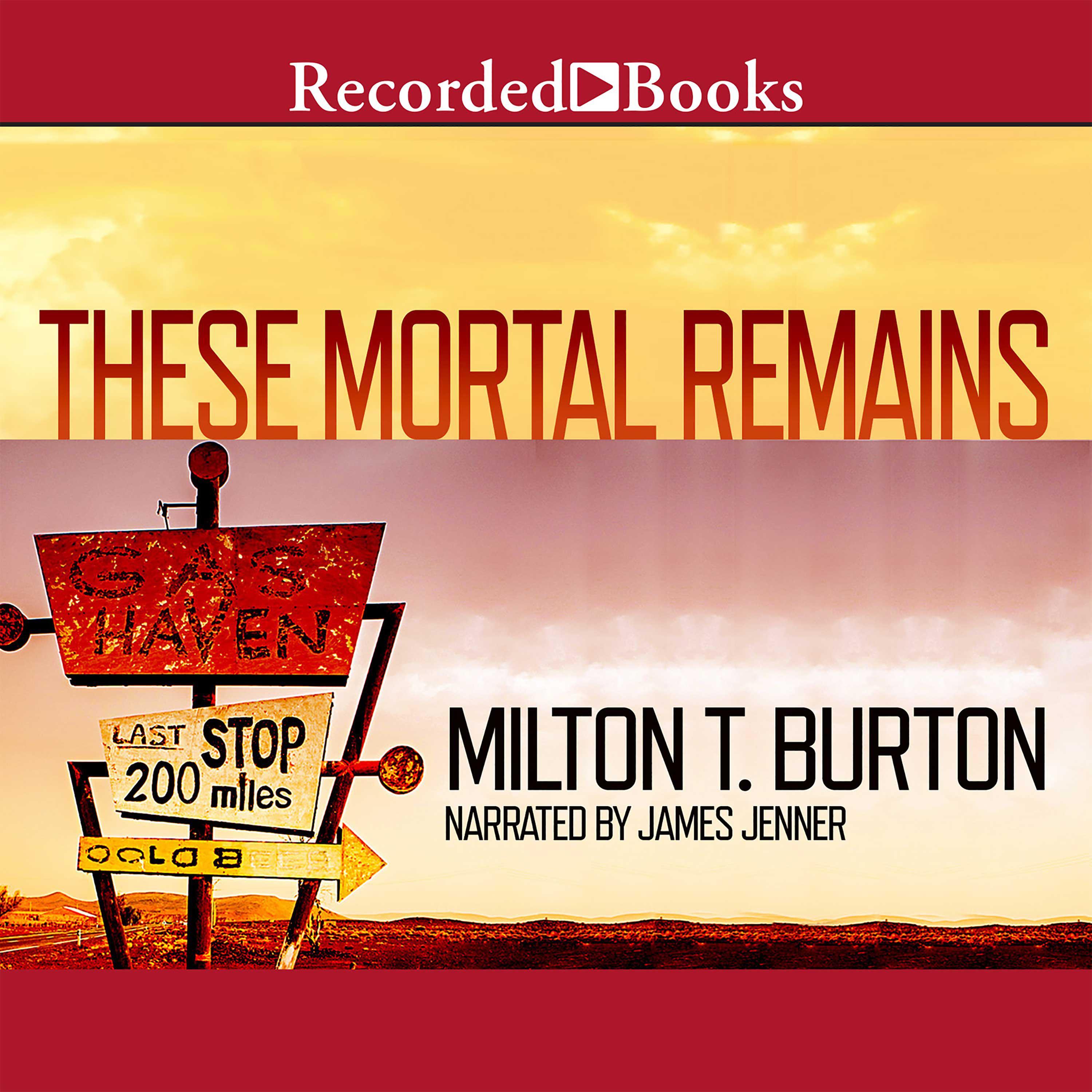 These Mortal Remains