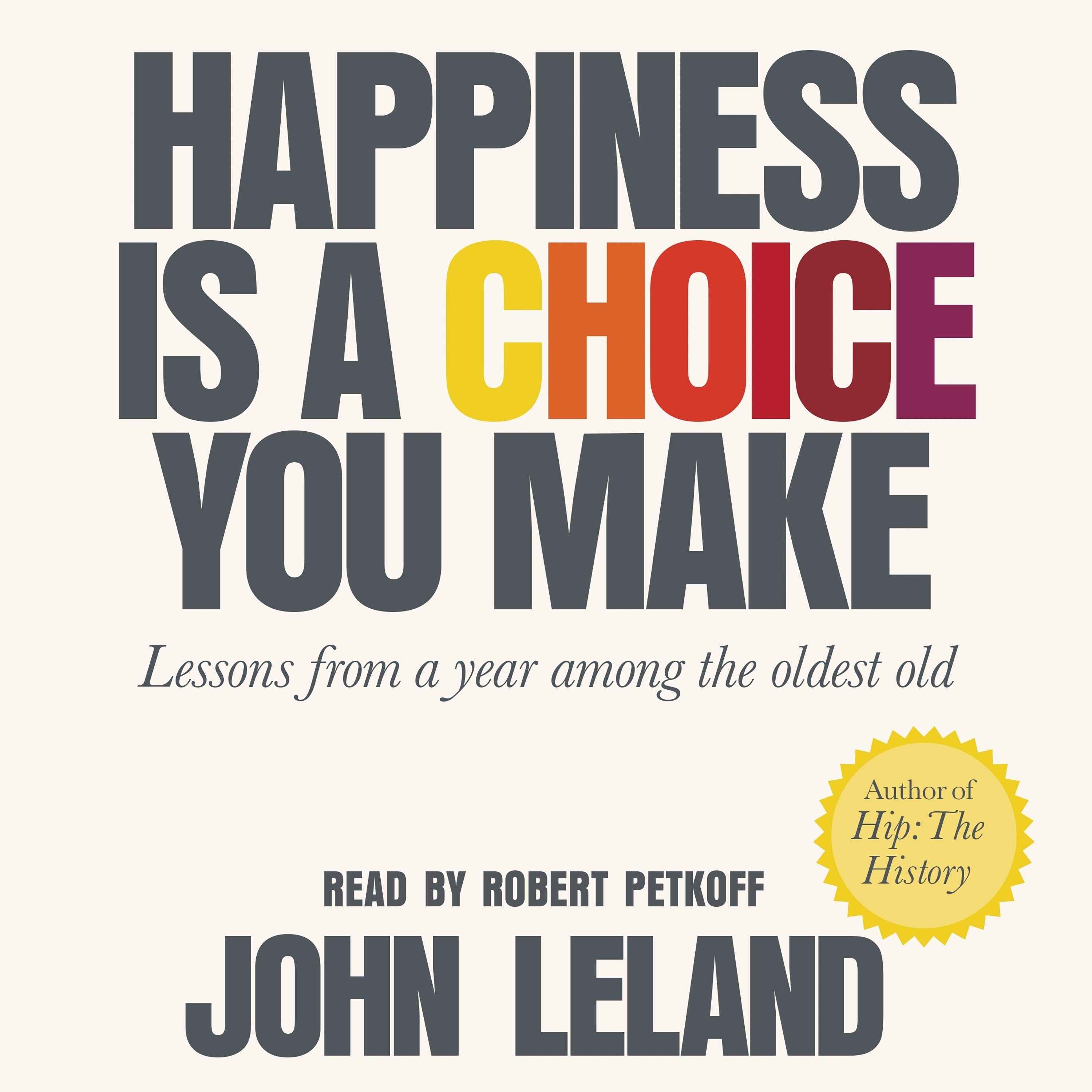 Happiness Is a Choice You Make