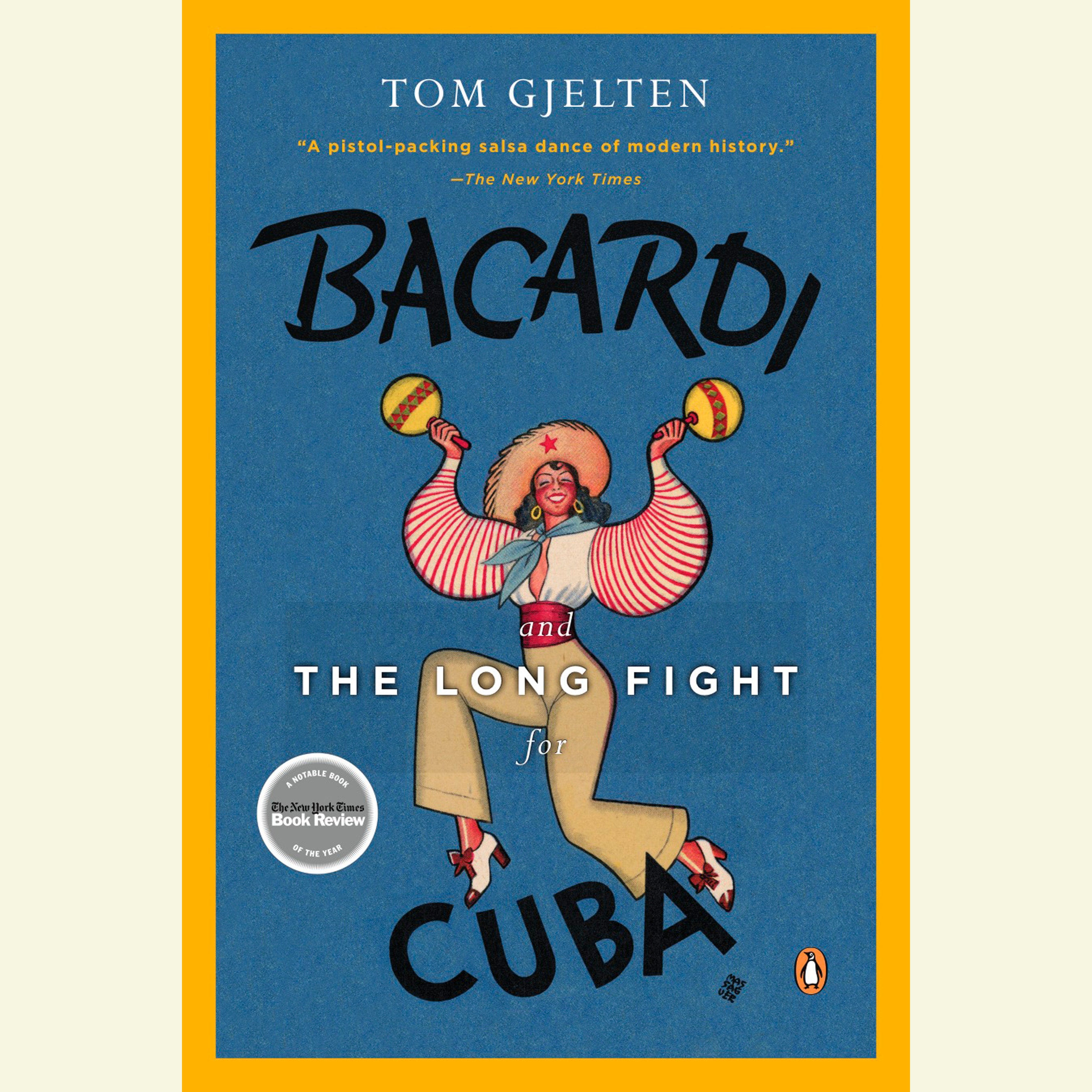Bacardi and the Long Fight for Cuba