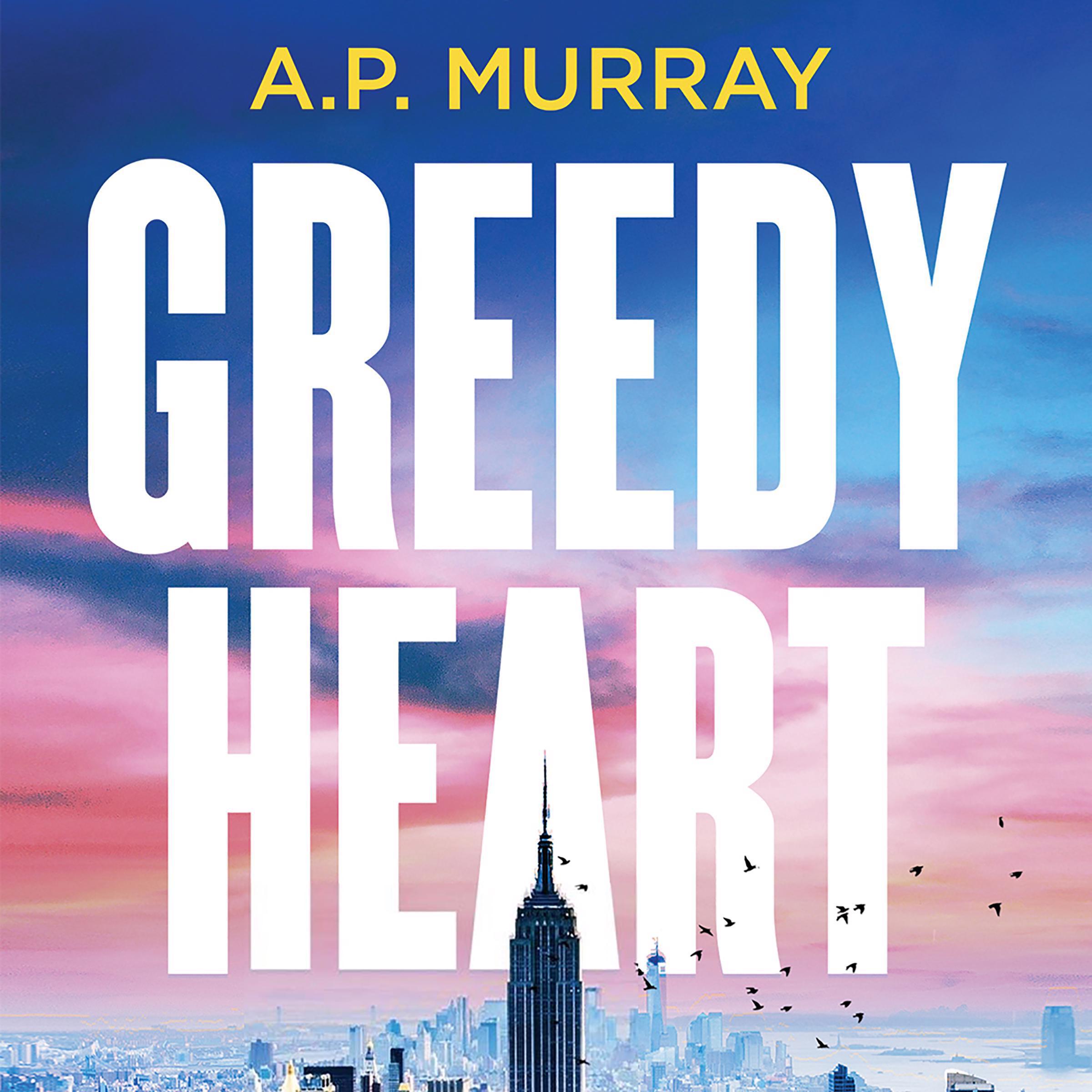 Greedy Heart
