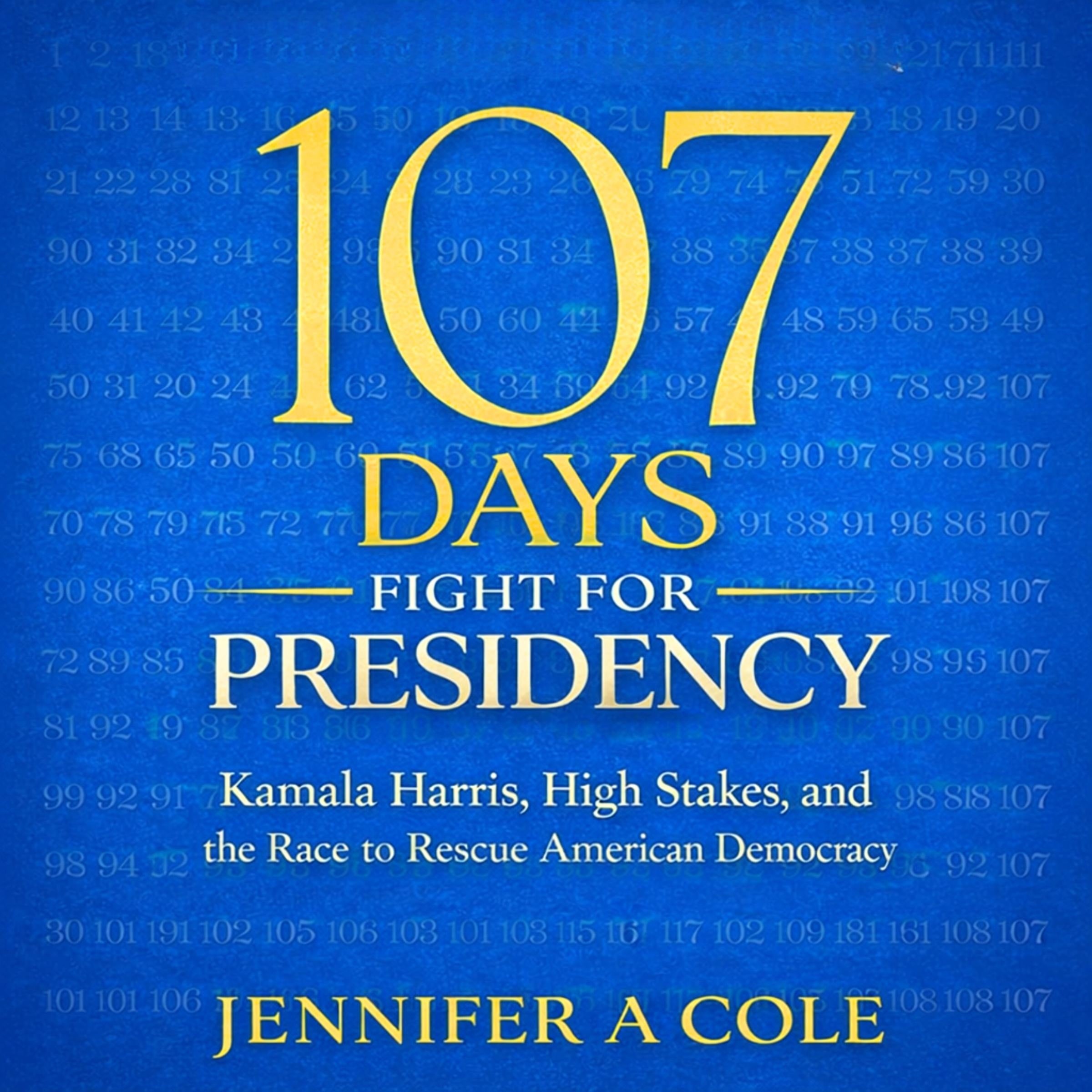 107 Days Fight for Presidency