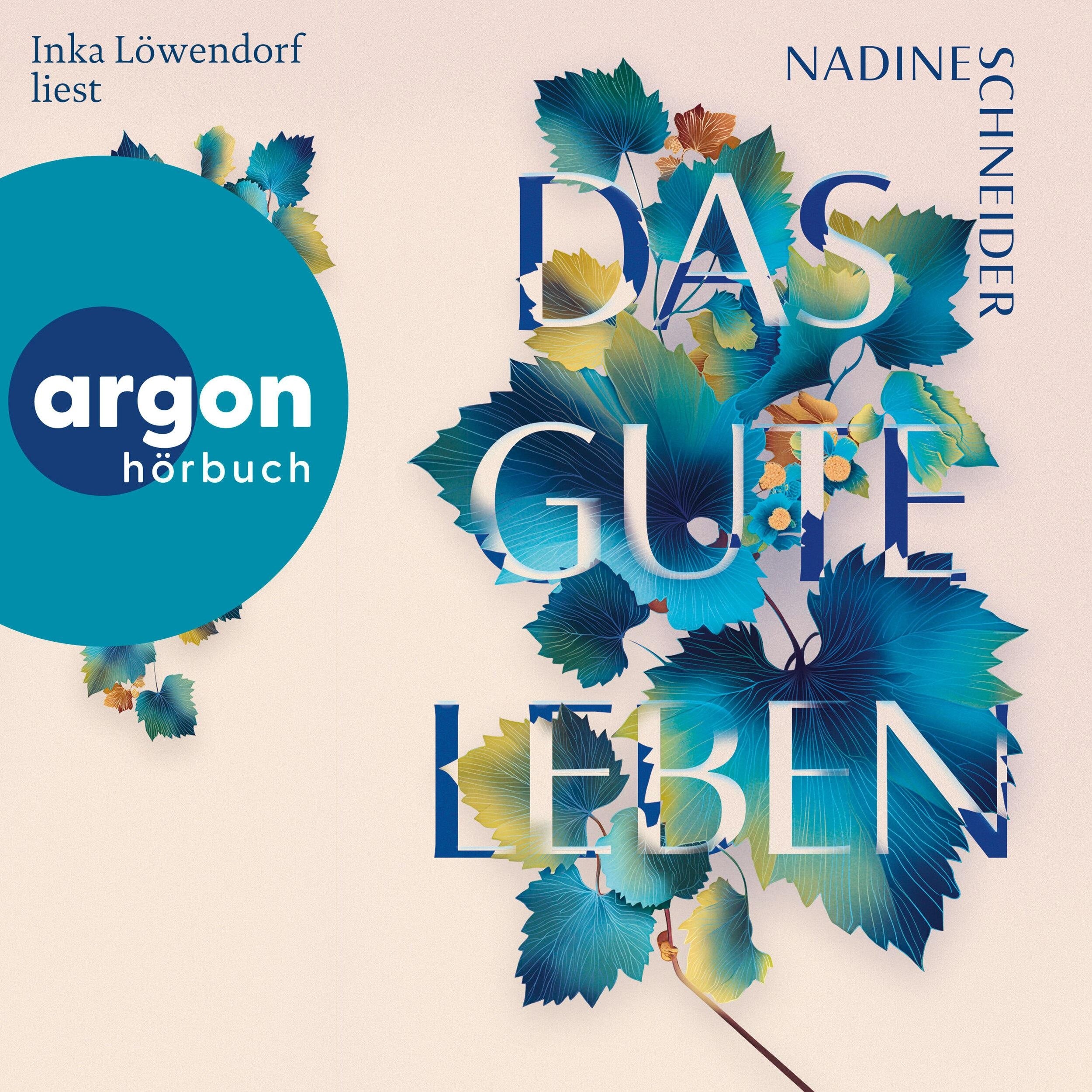 Das gute Leben (Ungekürzte Lesung)