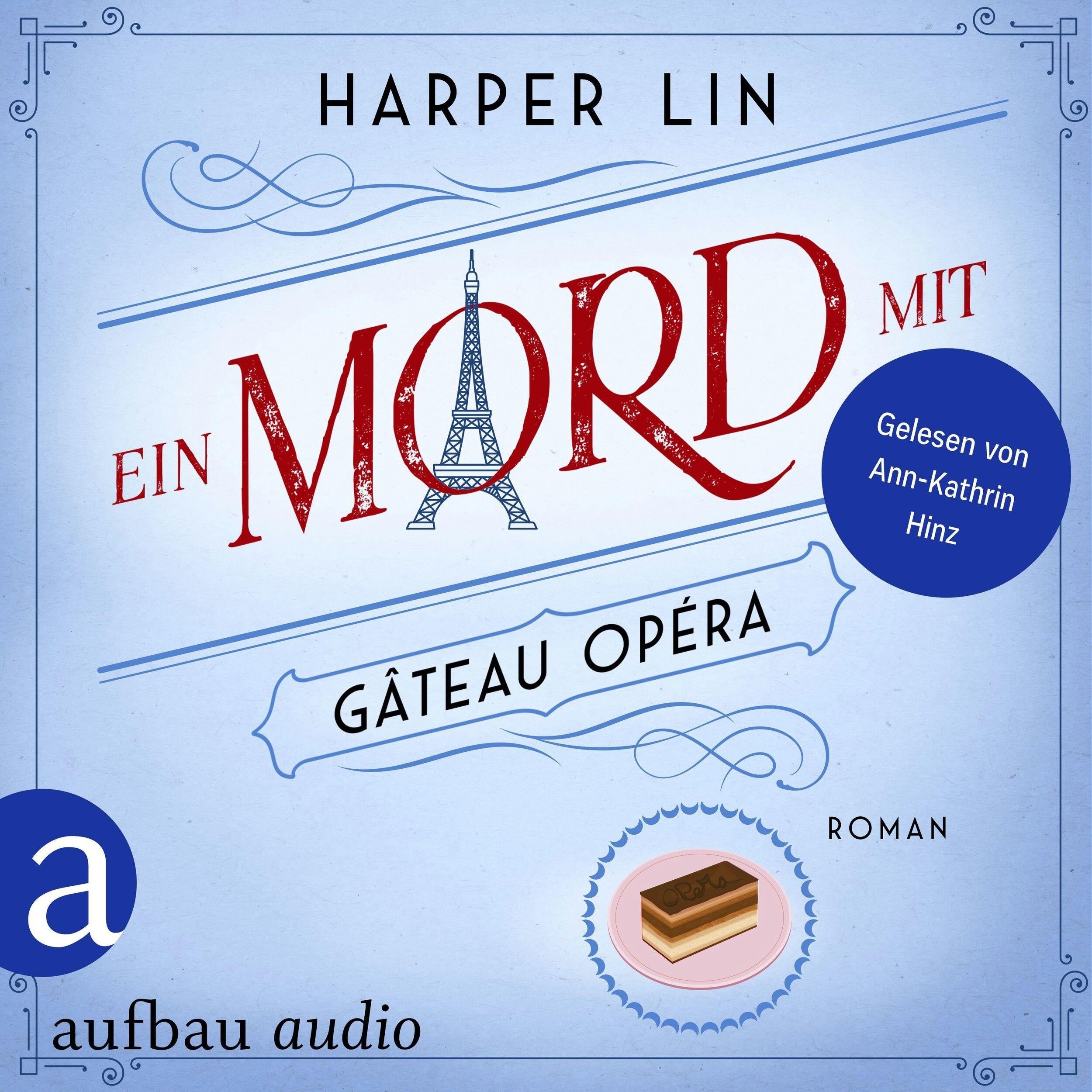Ein Mord mit Gâteau Opéra - Ein Patisserie Krimi, Band 8 (Ungekürzt)