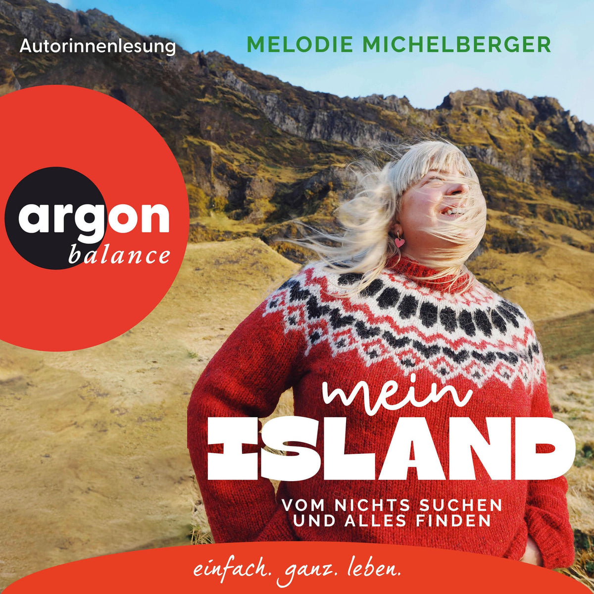 Mein Island - Vom nichts Suchen und alles Finden (Ungekürzte Lesung)