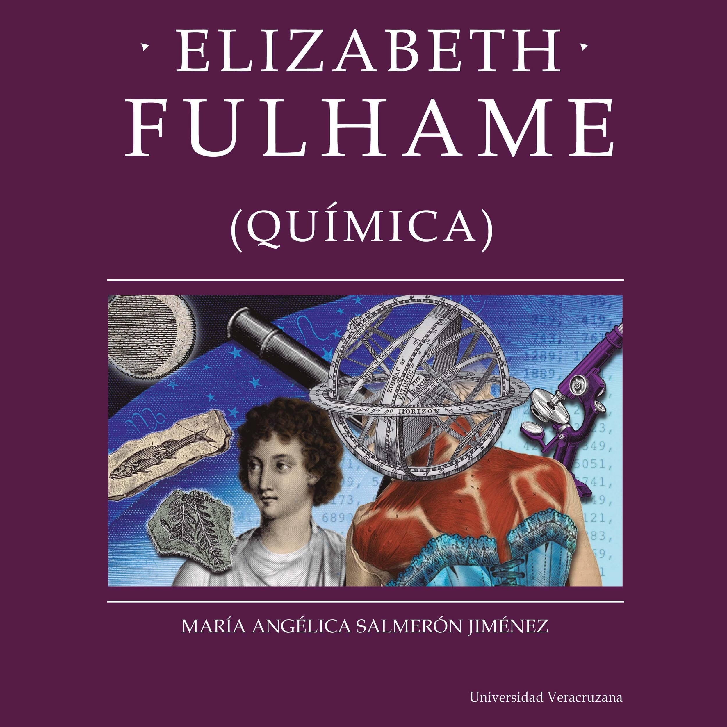 Elizabeth Fulhame - Distintas y distantes - Mujeres en la ciencia, Episodio 11 (Completo)