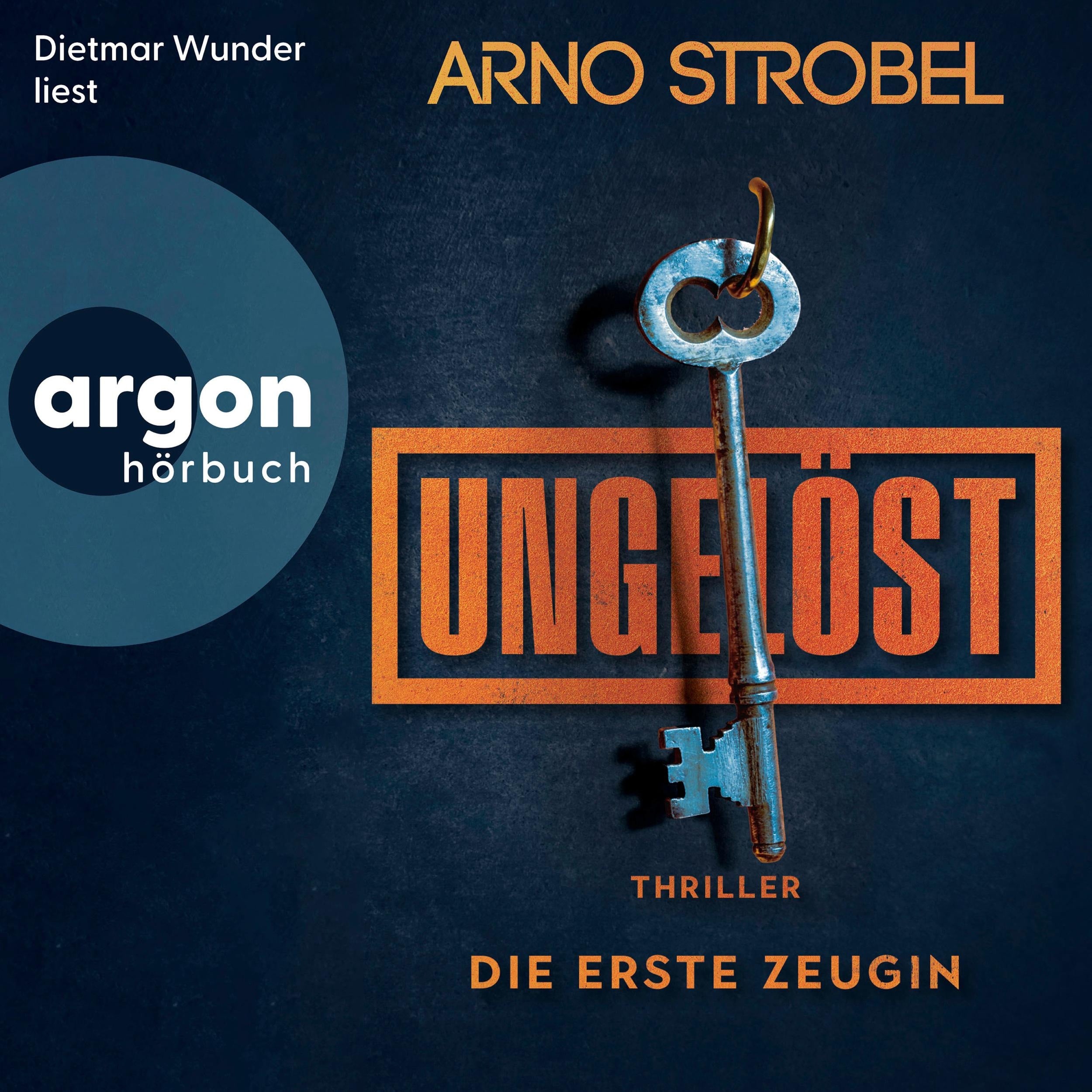 Ungelöst - Die erste Zeugin (Gekürzte Lesung)