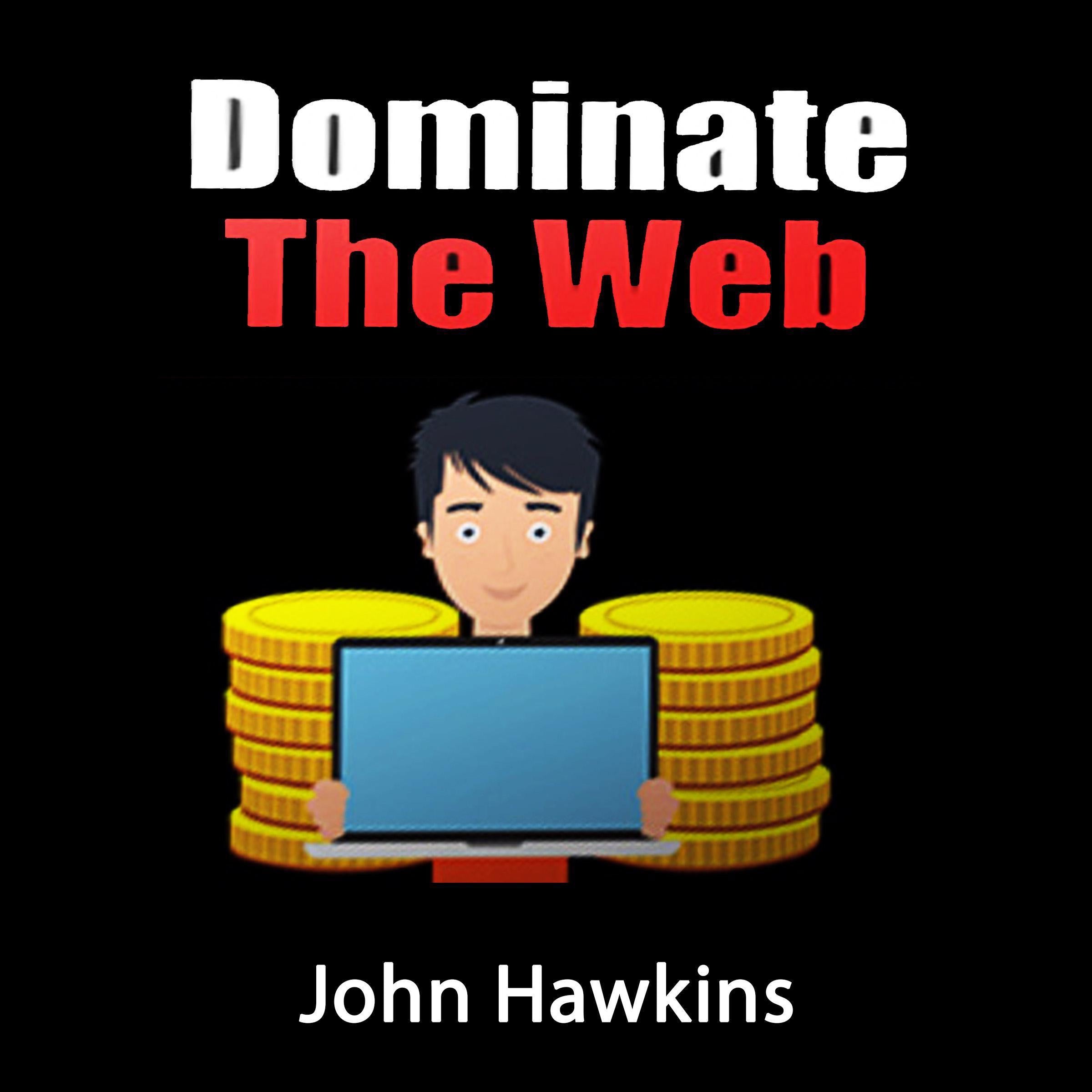 Dominate the Web