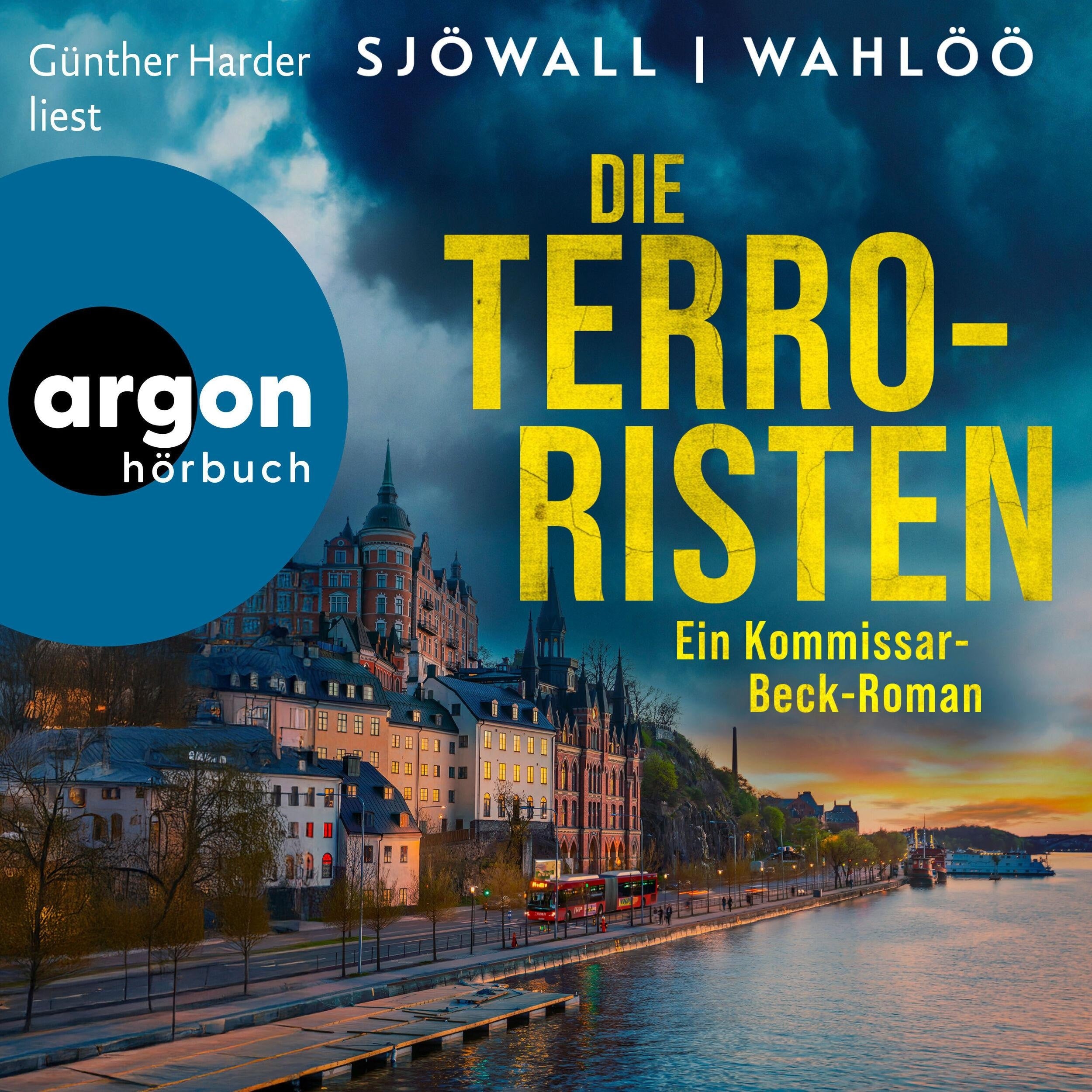 Die Terroristen: Ein Kommissar-Beck-Roman - Martin Beck ermittelt, Band 10 (Ungekürzte Lesung)
