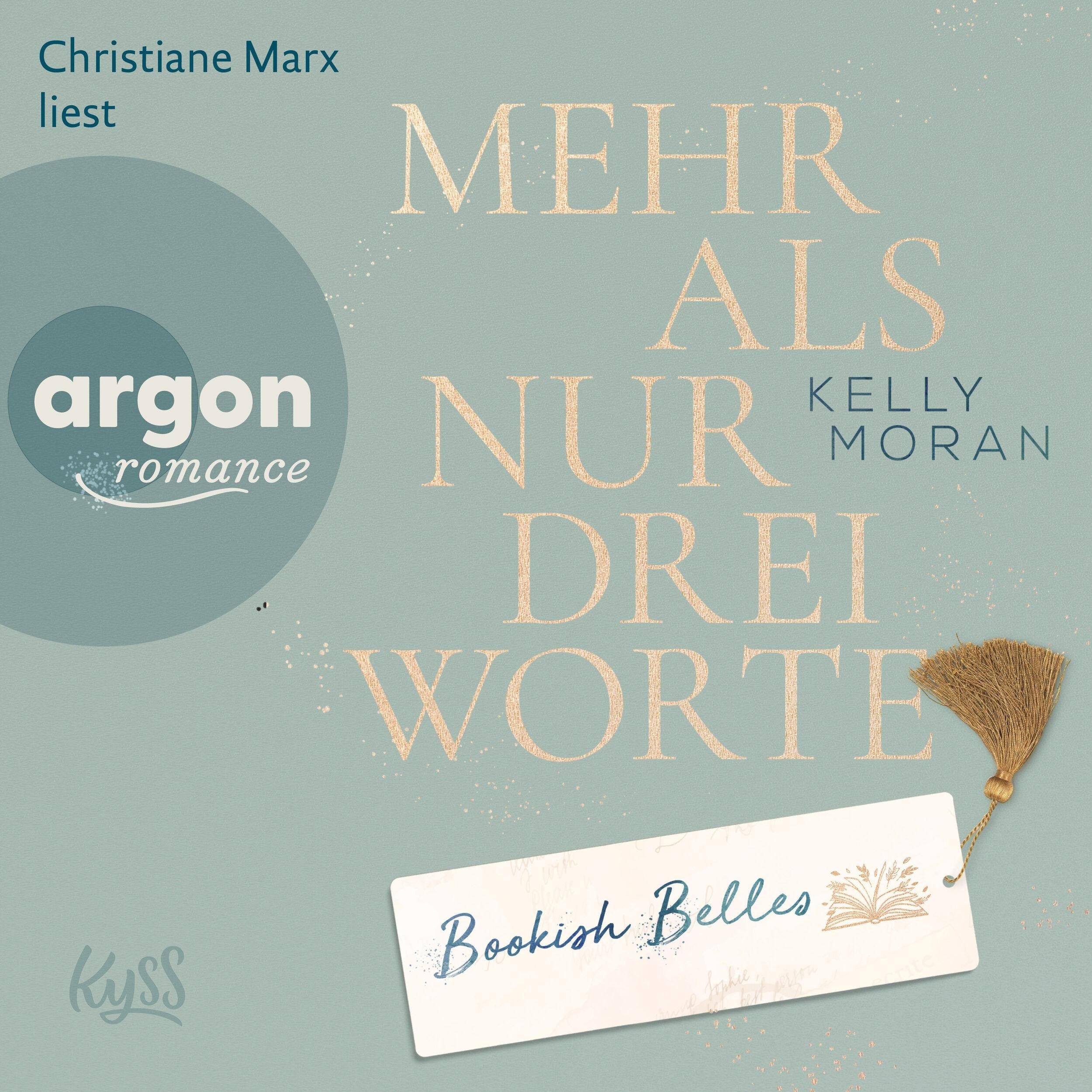 Bookish Belles - Mehr als nur drei Worte - Bookish Belles-Trilogie, Band 3 (Ungekürzte Lesung)