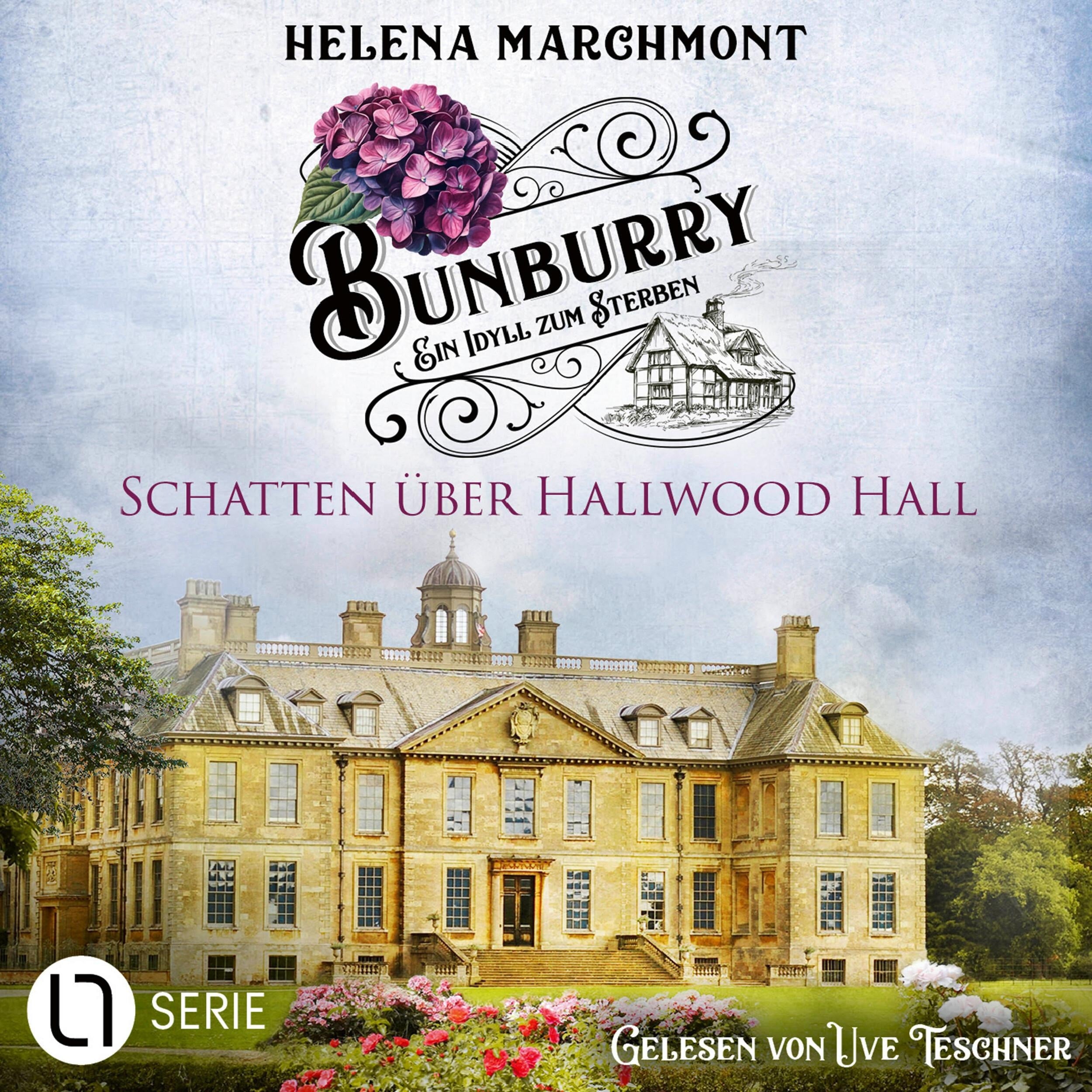 Schatten über Hallwood Hall - Bunburry - Ein Idyll zum Sterben, Band 20 (Ungekürzt)