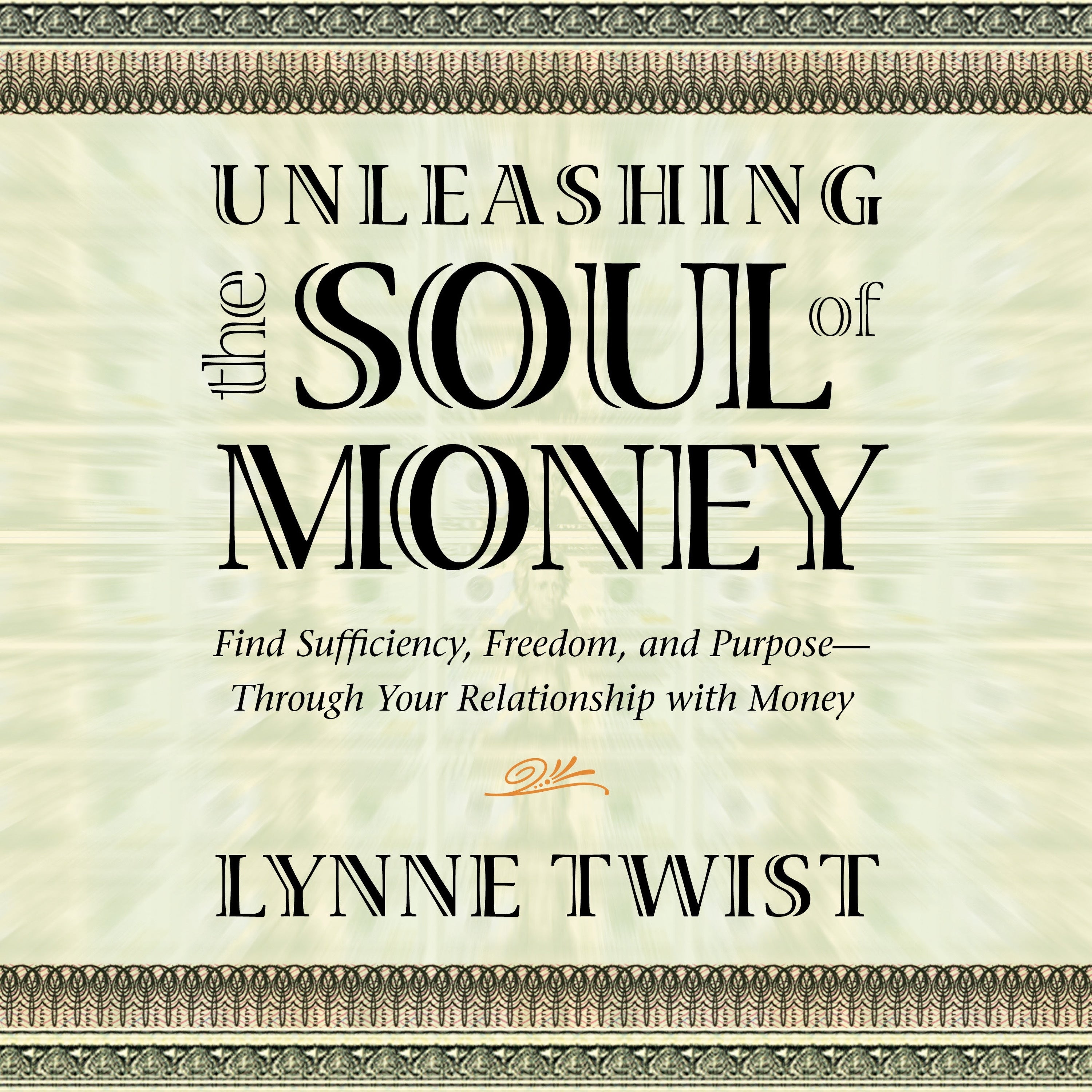 Unleashing the Soul of Money