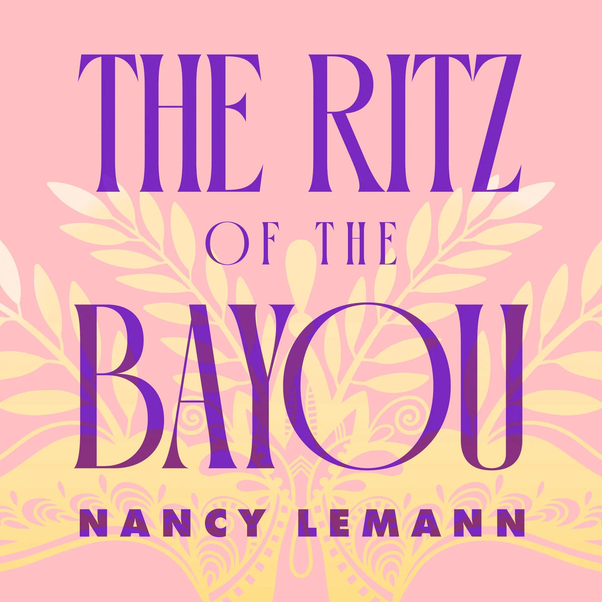 The Ritz of the Bayou