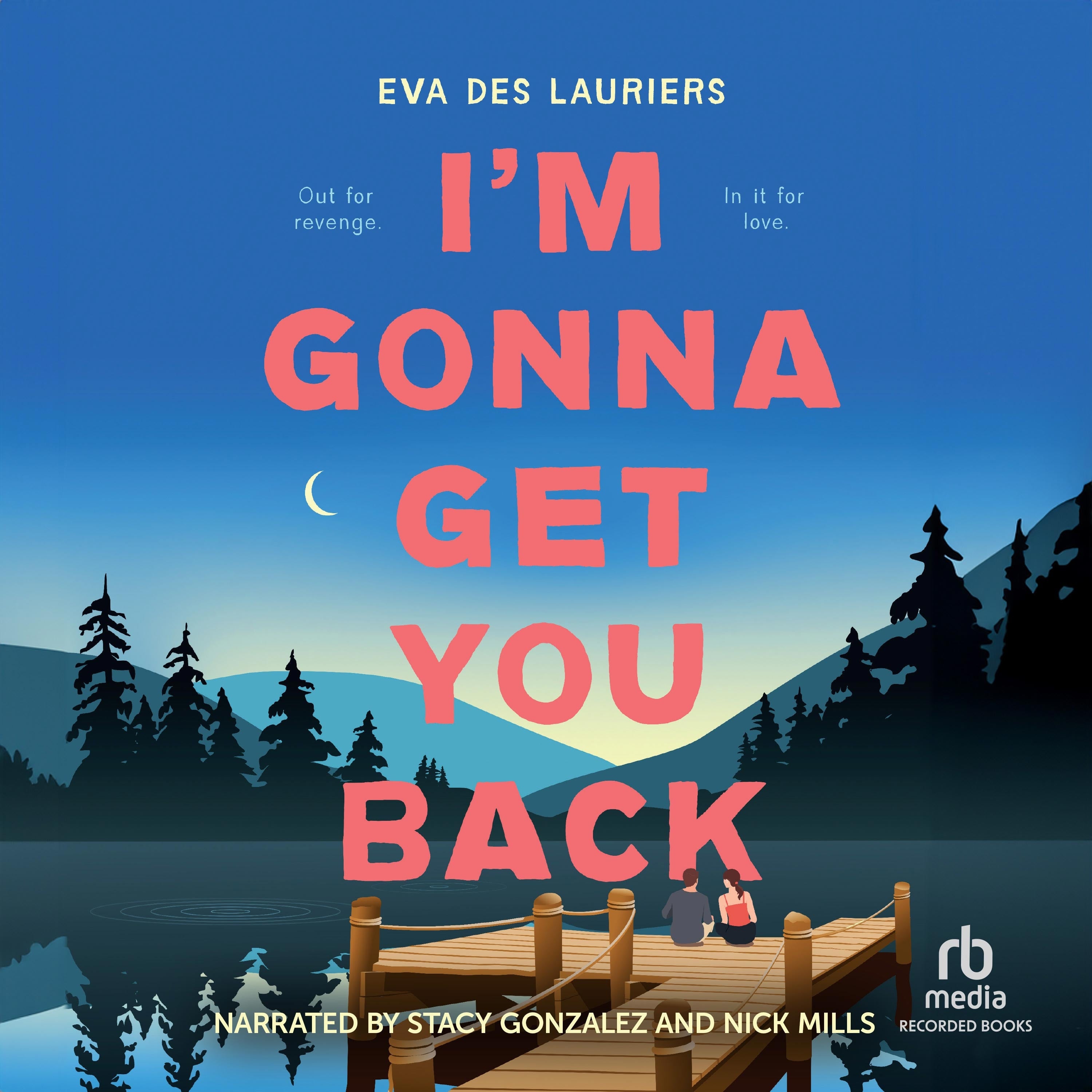 I'm Gonna Get You Back