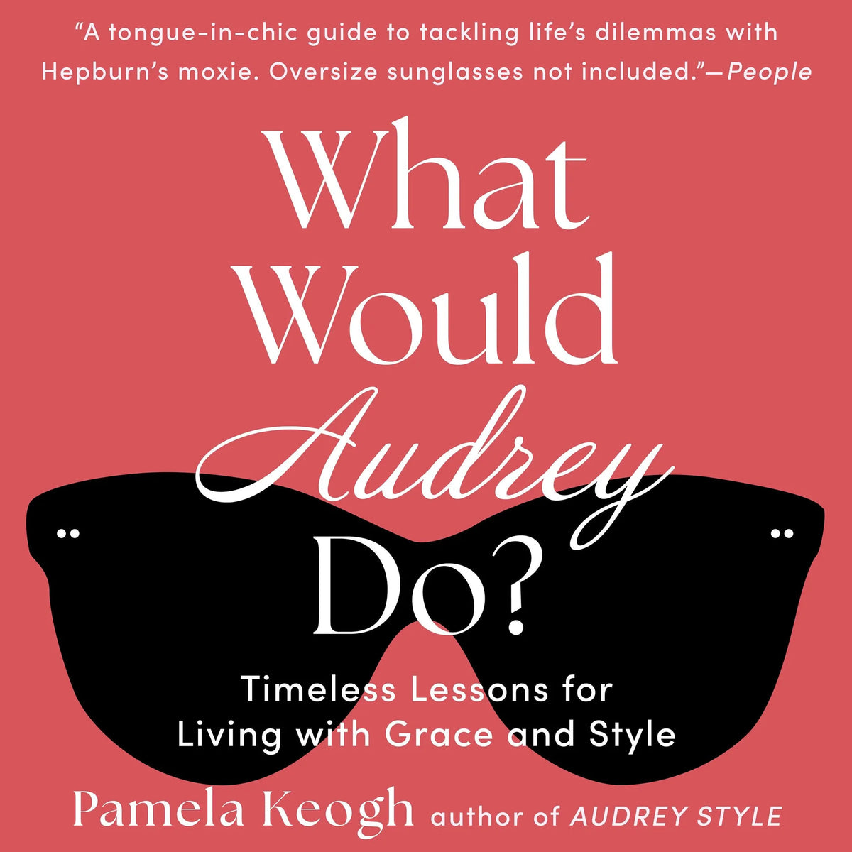 What Would Audrey Do?