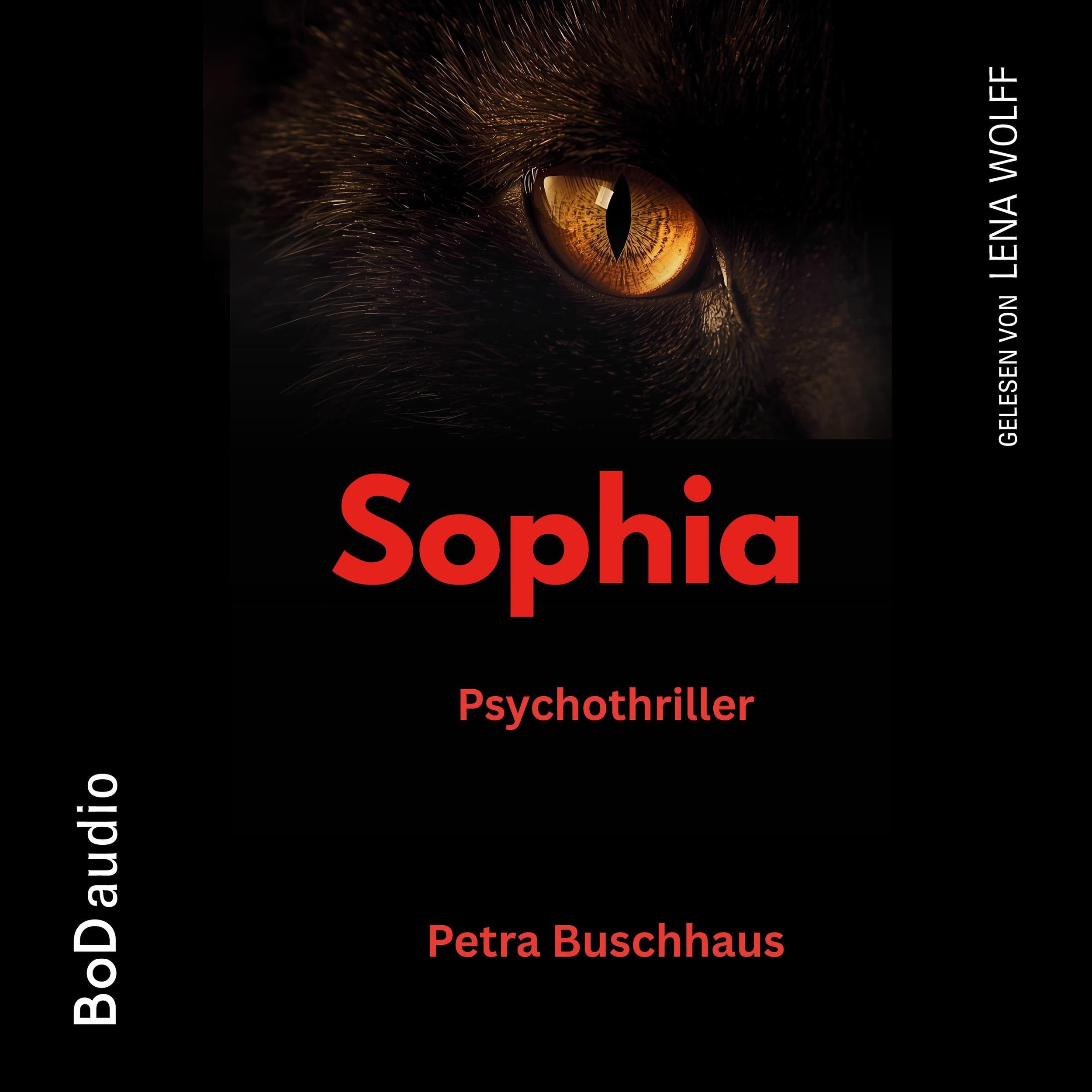 Sophia - Psychothriller (Ungekürzt)