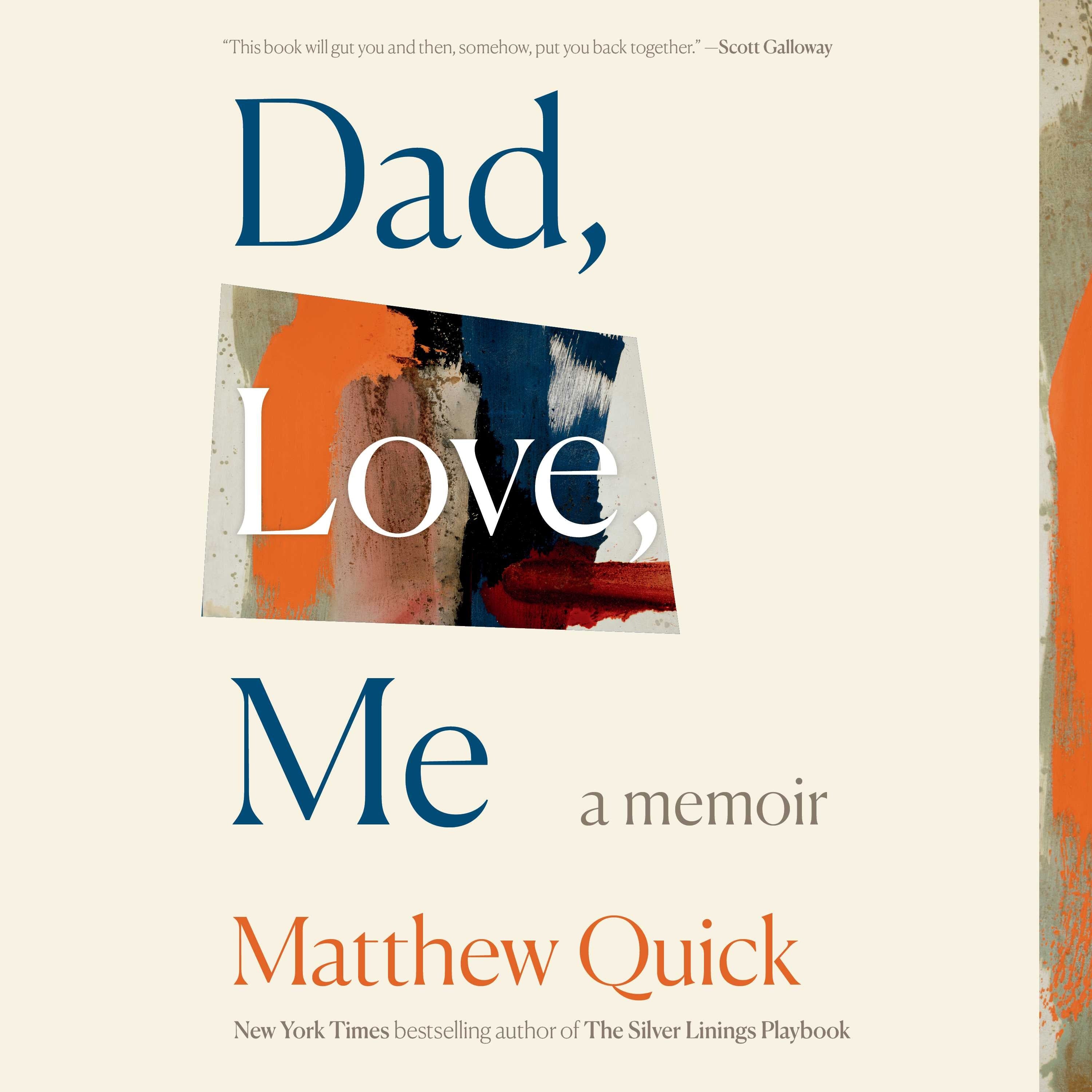 Dad, Love, Me
