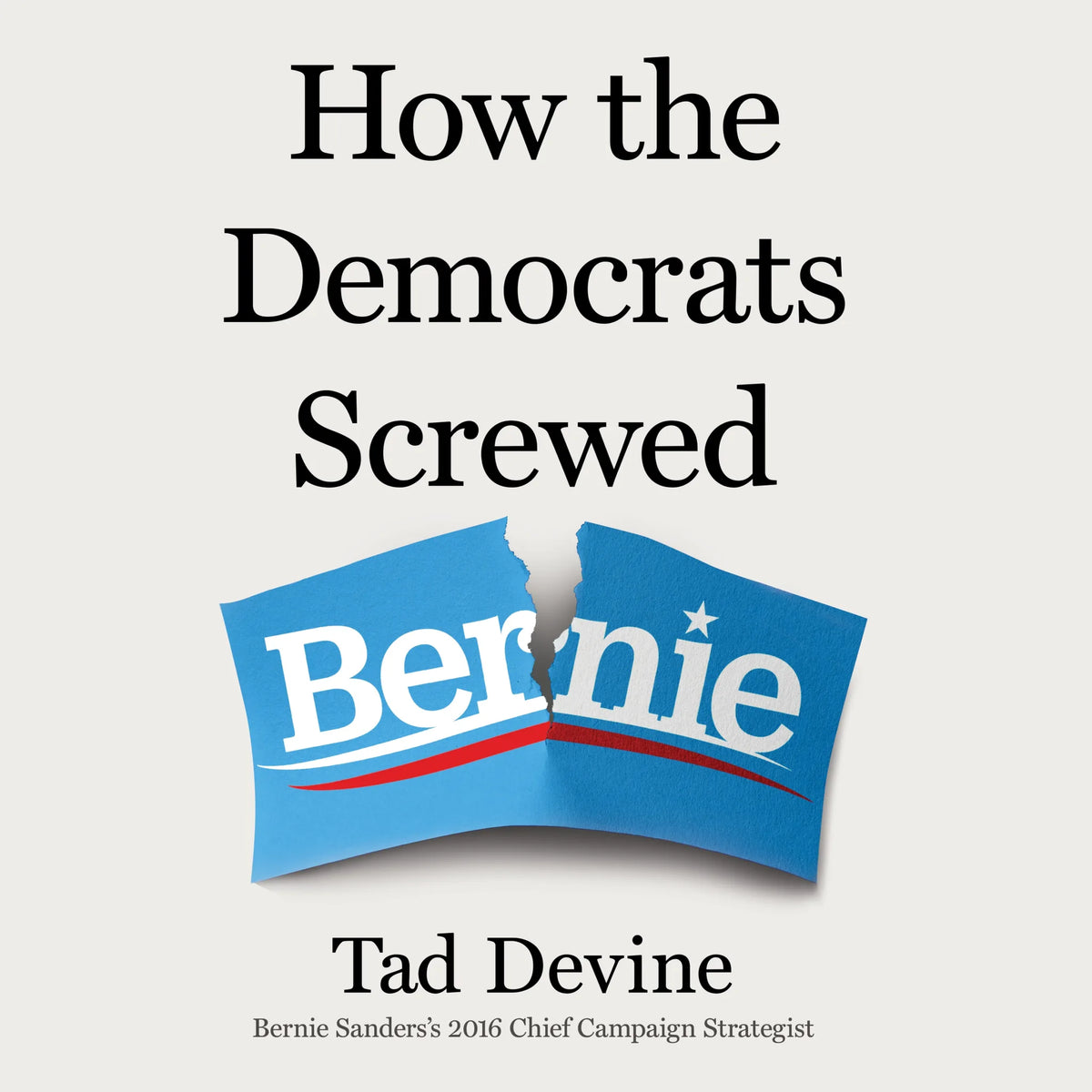 How the Democrats Screwed Bernie
