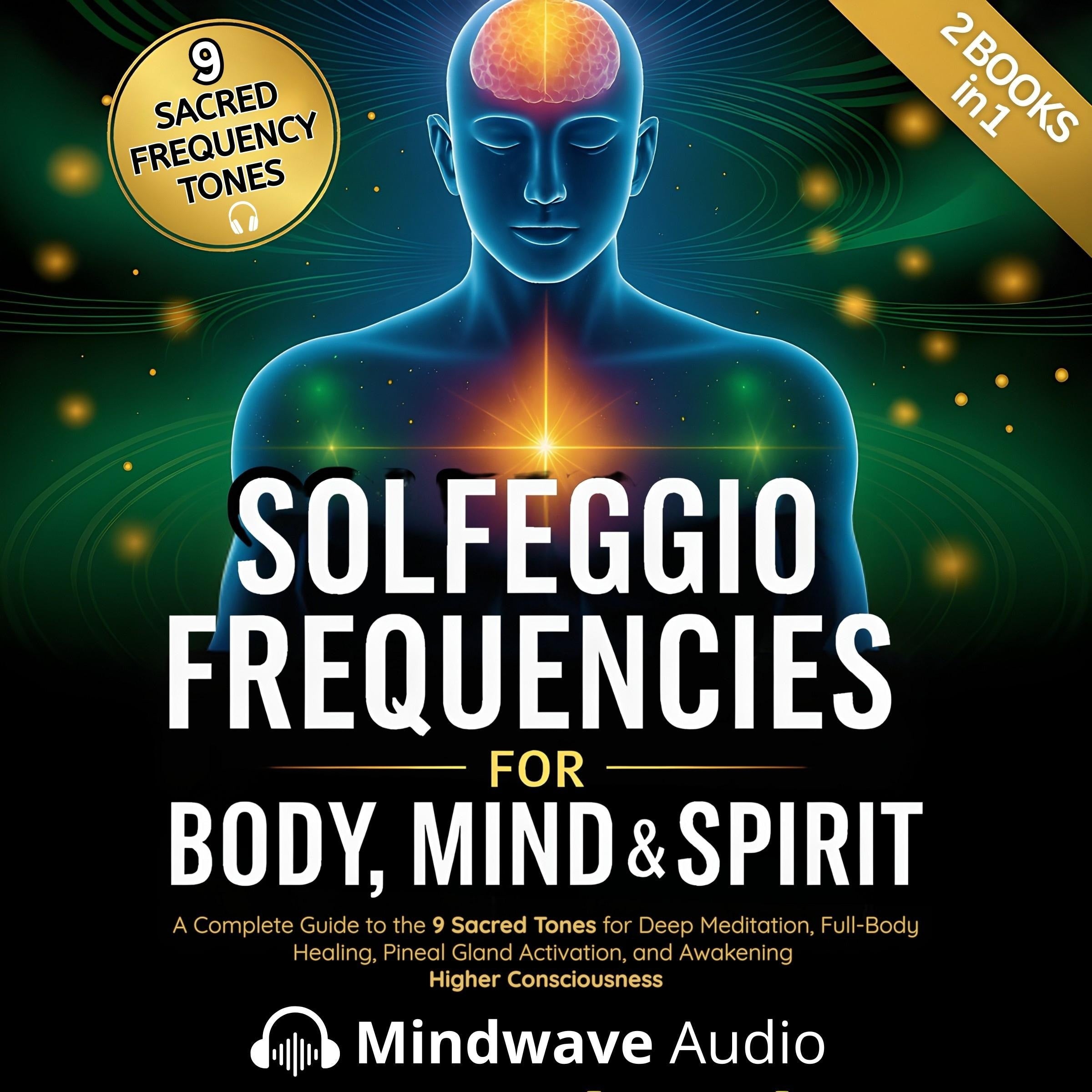 Solfeggio Frequencies for Body, Mind & Spirit