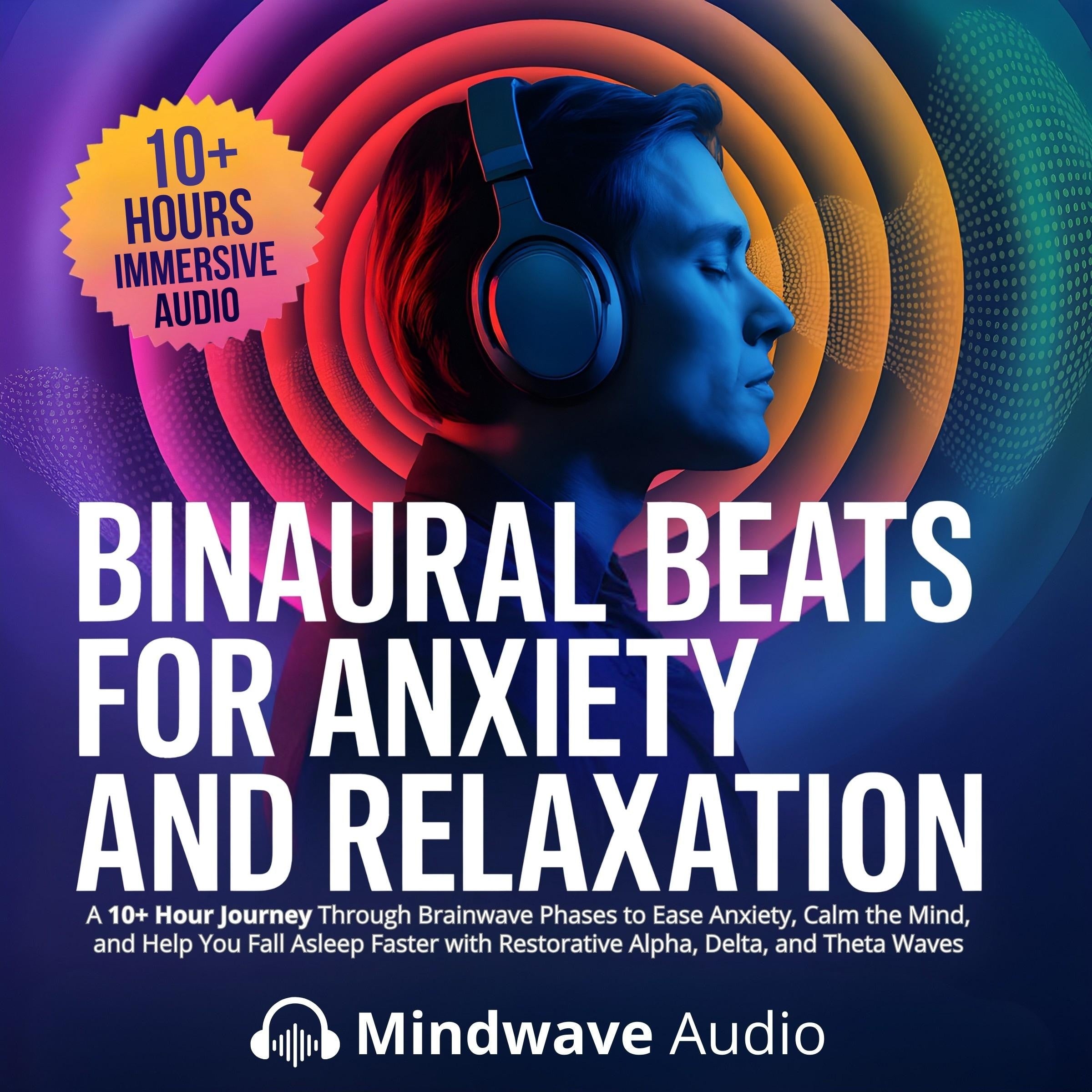 Binaural Beats for Anxiety and Relaxation