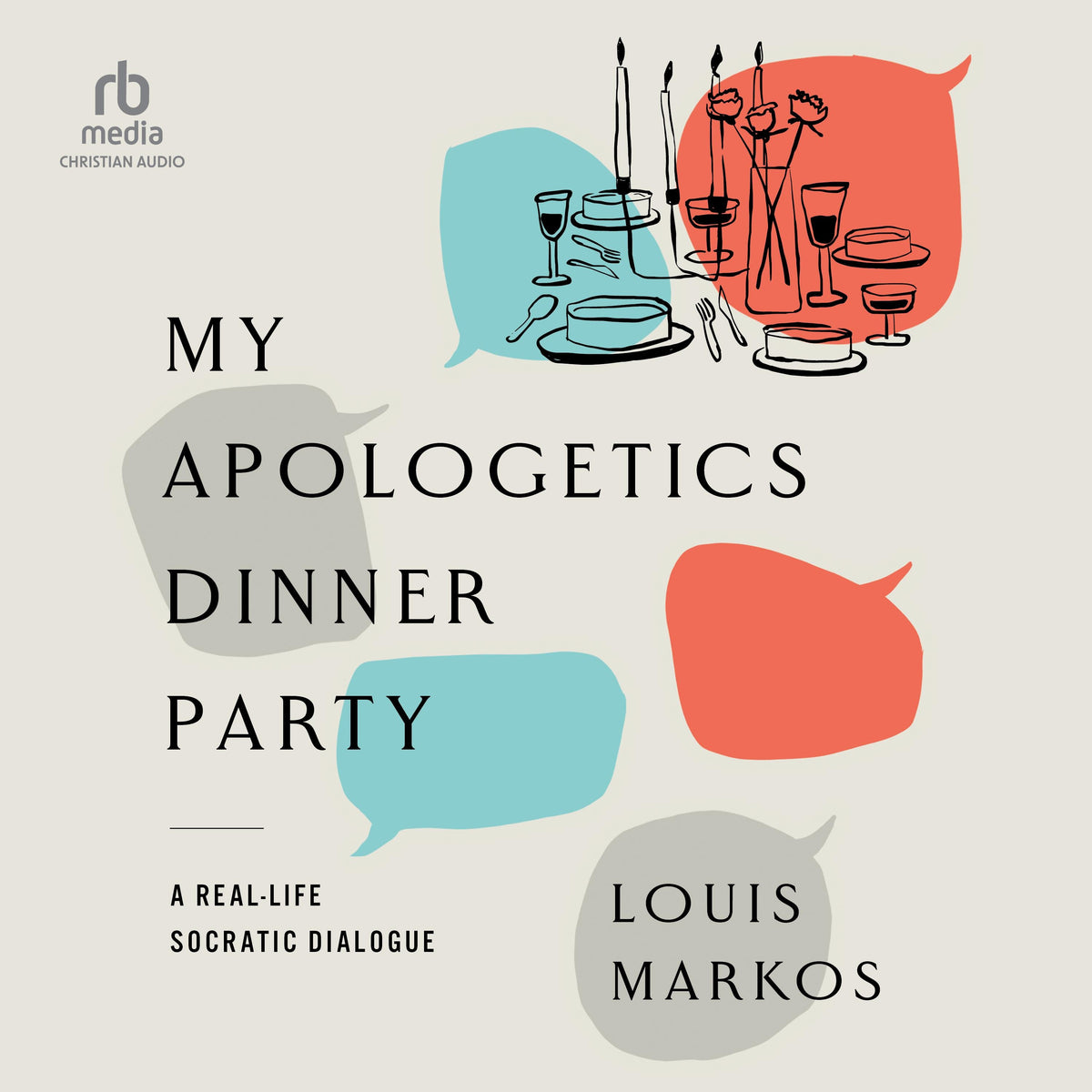 My Apologetics Dinner Party
