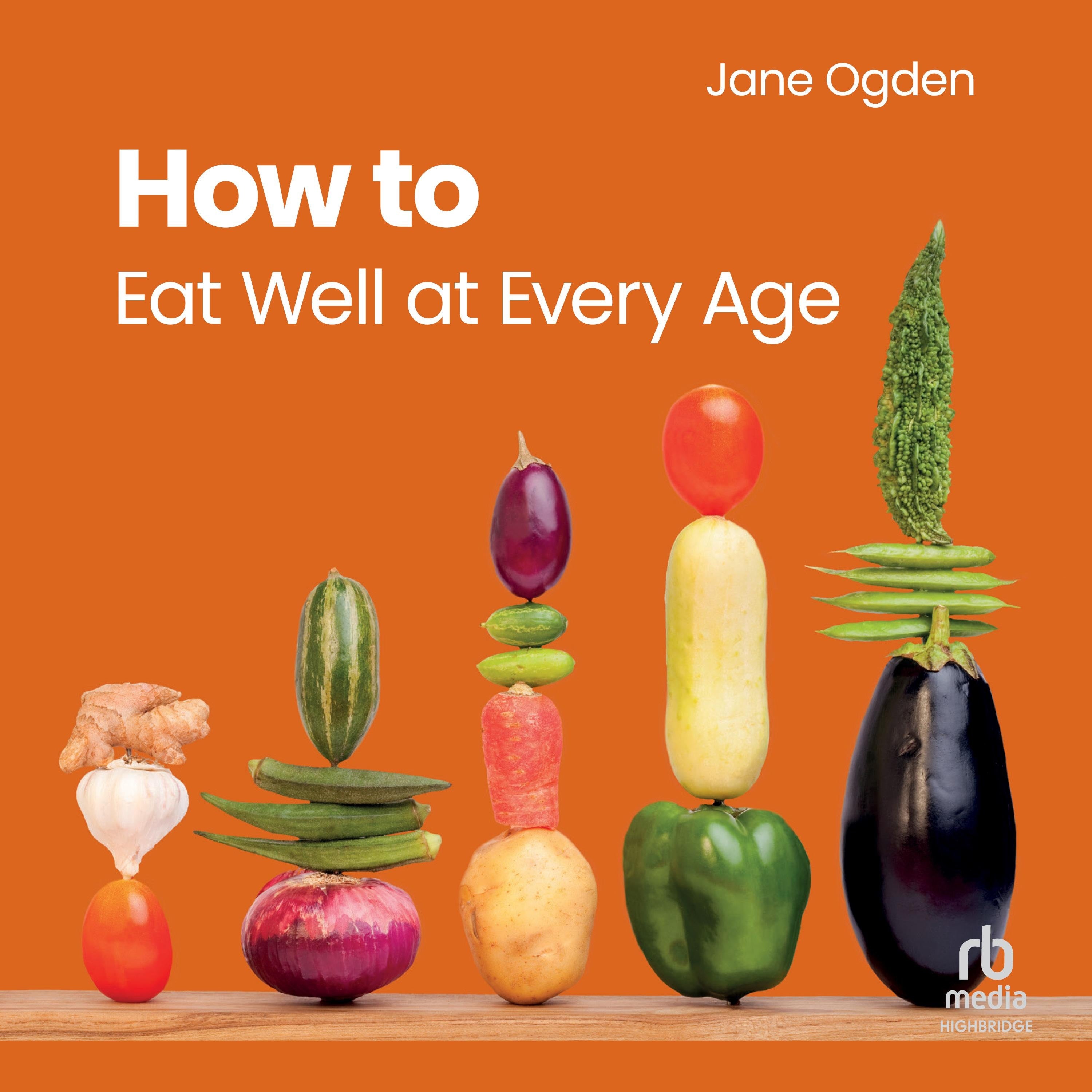 How to Eat Well at Every Age