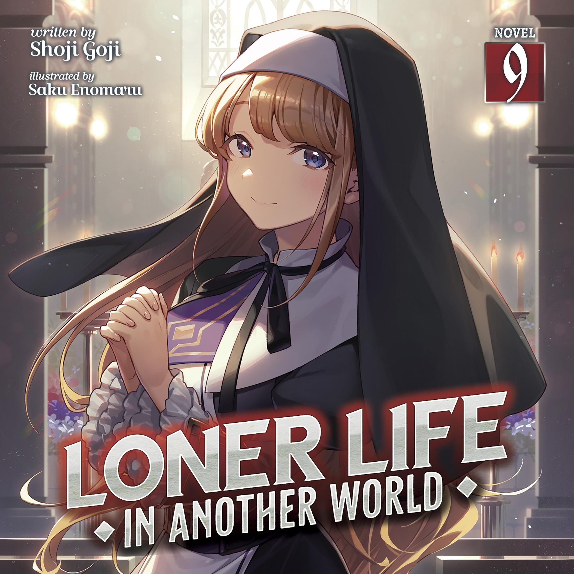 Loner Life in Another World (Light Novel) Vol. 9